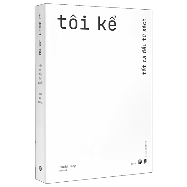 Tôi Kể - Tất Cả Đều Từ Sách