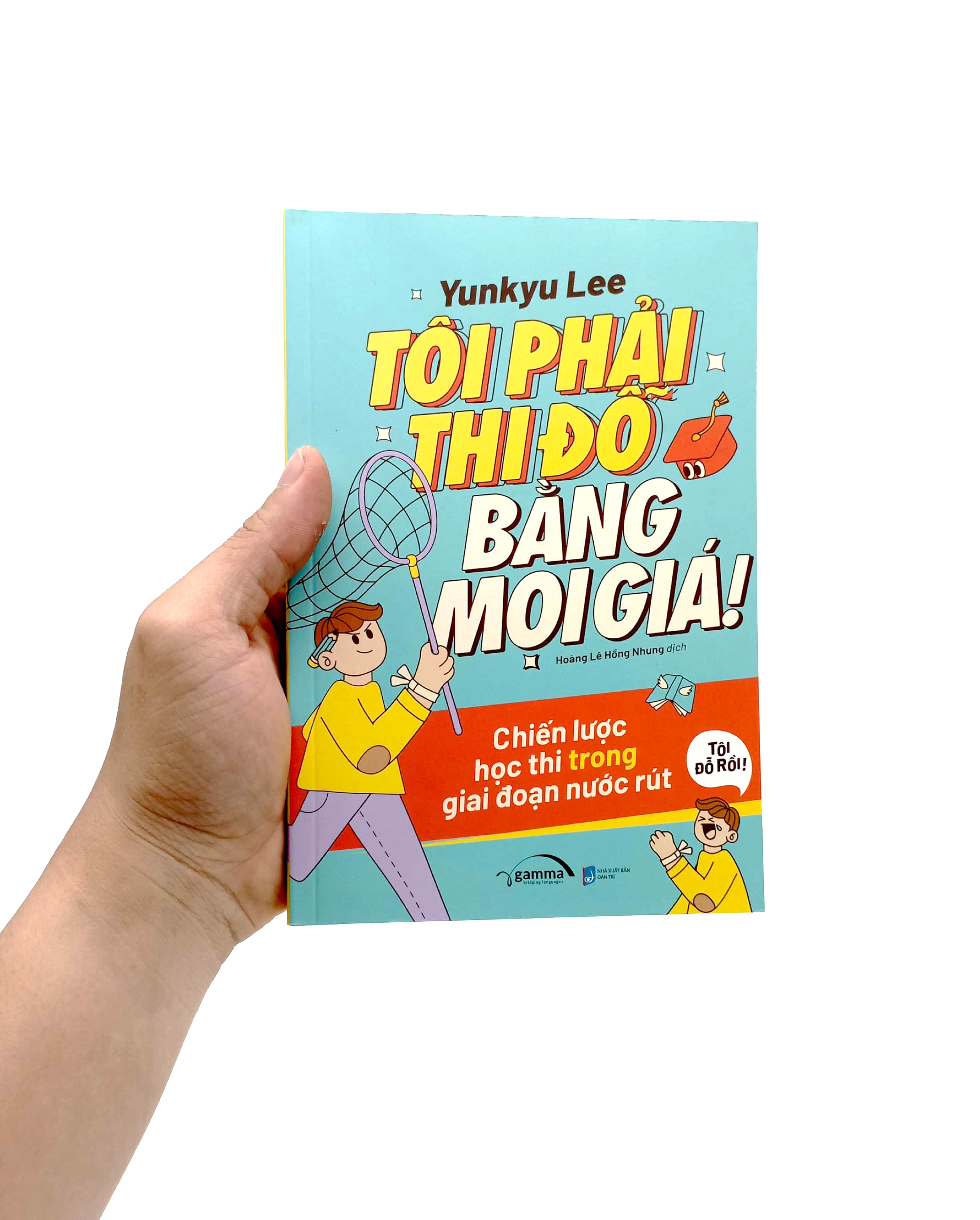 tôi phải thi đỗ bằng mọi giá - Ảnh 7