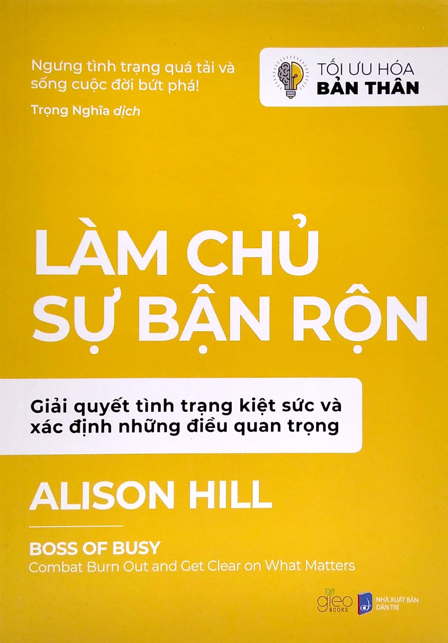 tối ưu hóa bản thân - làm chủ sự bận rộn - Ảnh 2