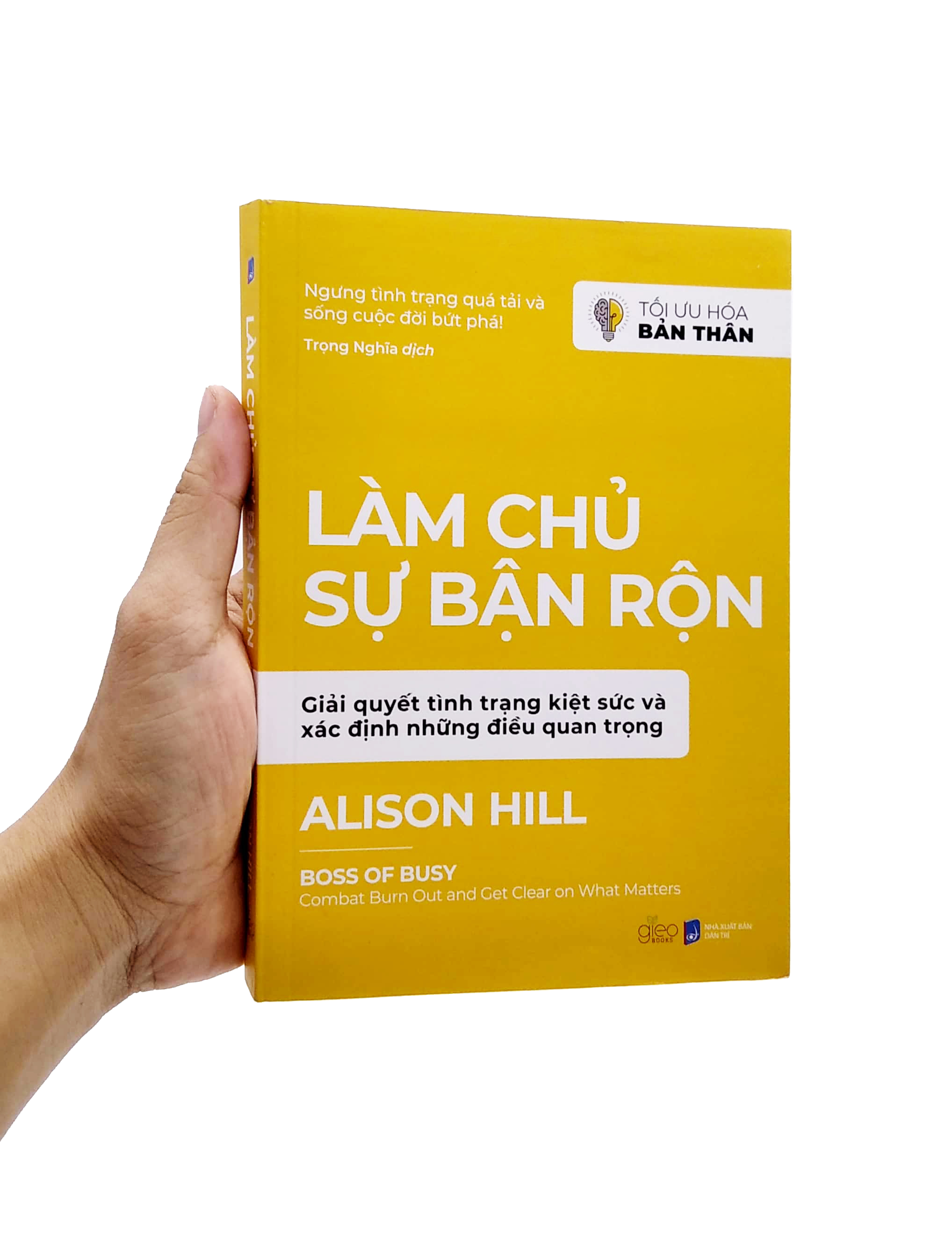 tối ưu hóa bản thân - làm chủ sự bận rộn - Ảnh 7