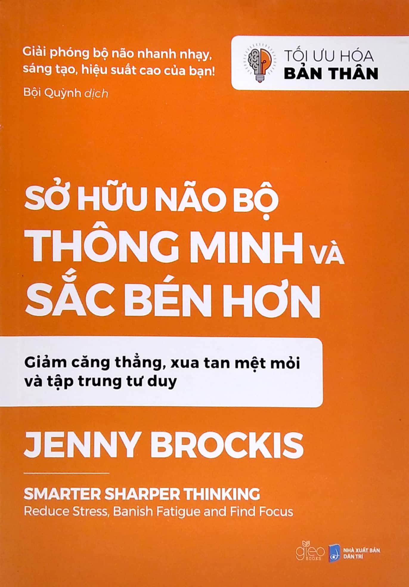tối ưu hóa bản thân - sở hữu não bộ thông minh và sắc bén hơn - Ảnh 2