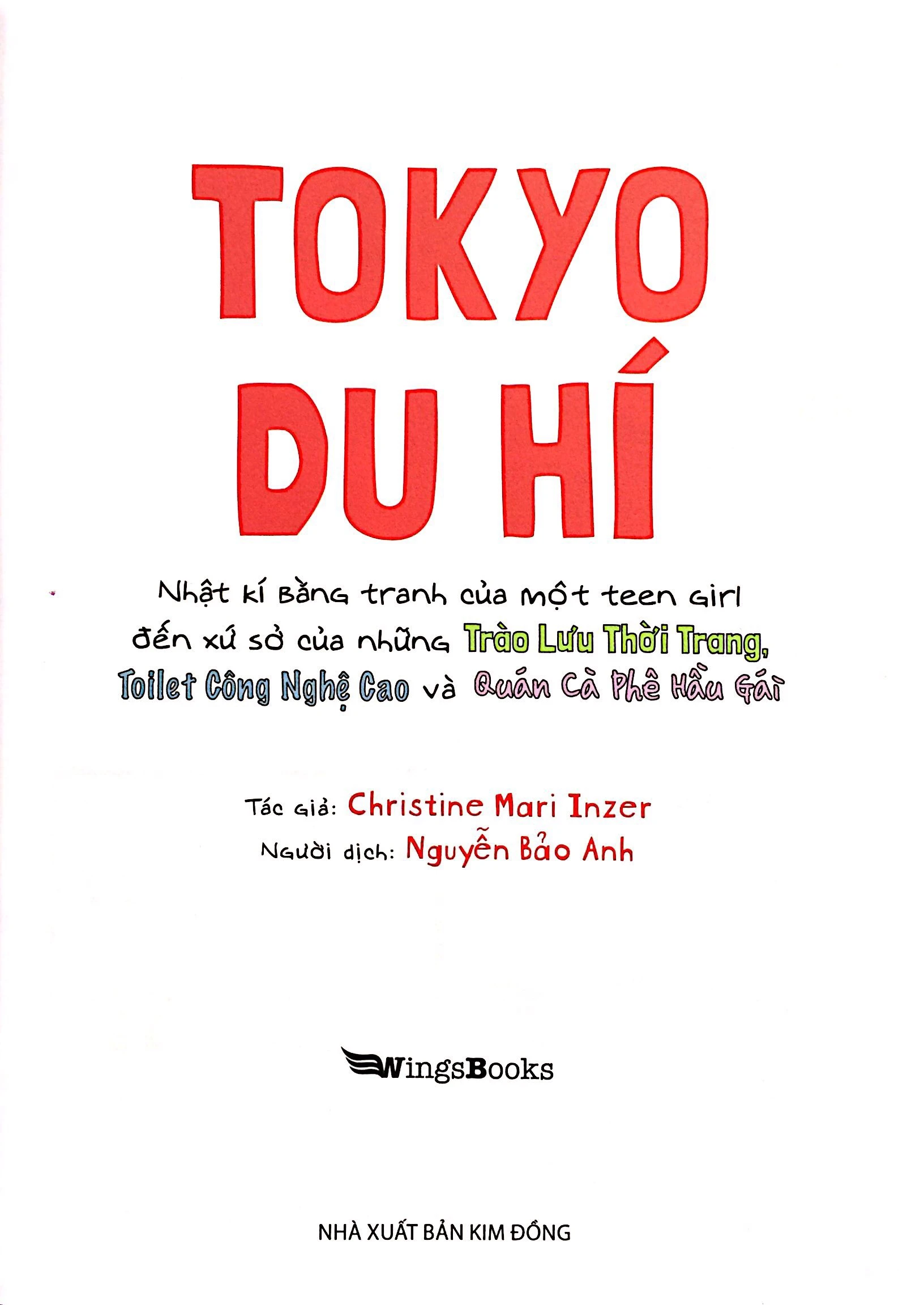 tokyo du hí - nhật kí bằng tranh của một teen girl đến xứ sở của những trào lưu thời trang, toilet công nghệ cao và quán cà phê hầu gái - Ảnh 2