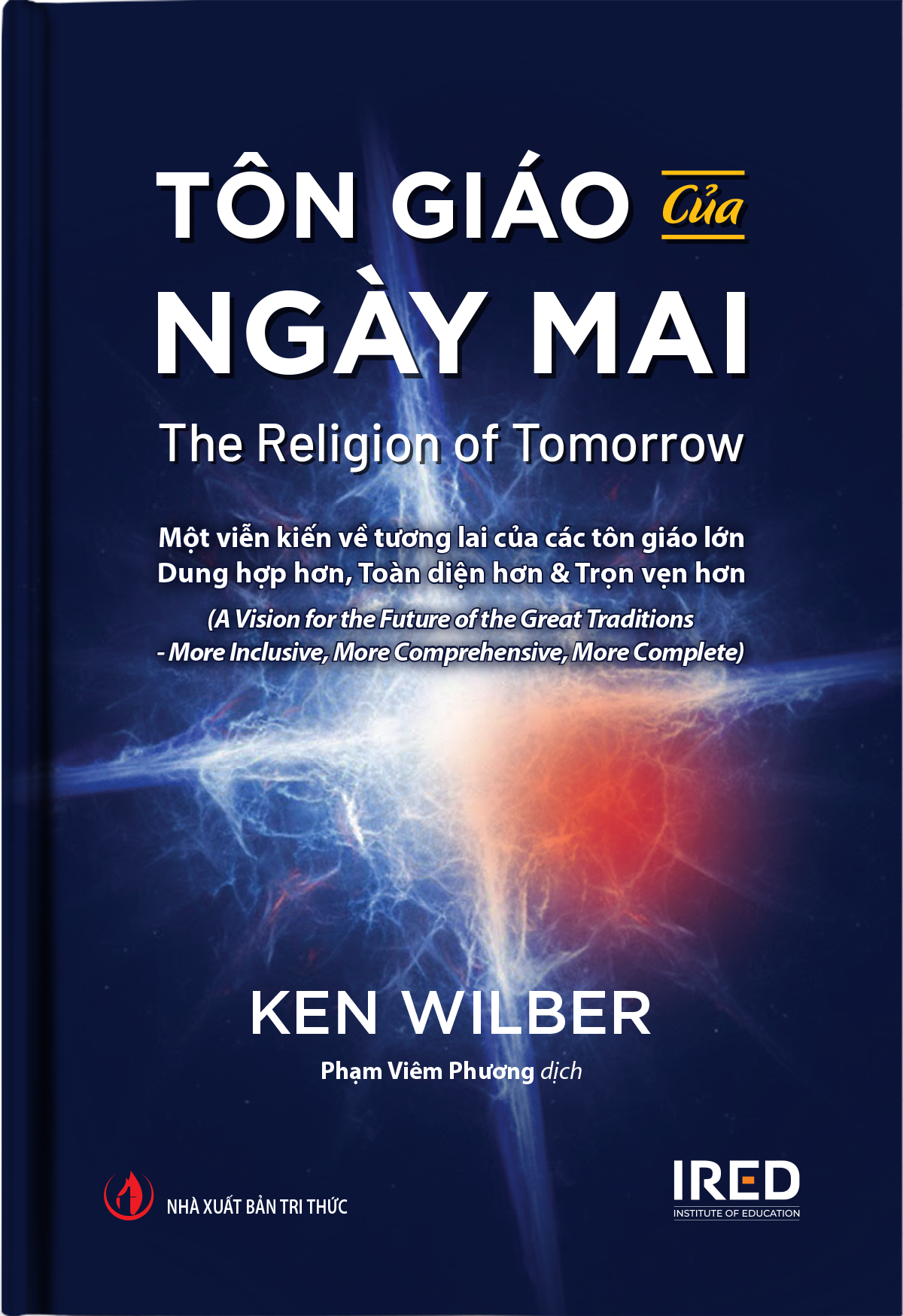Tôn Giáo Của Ngày Mai - The Religion Of Tomorrow - Bìa Cứng - Ảnh 2
