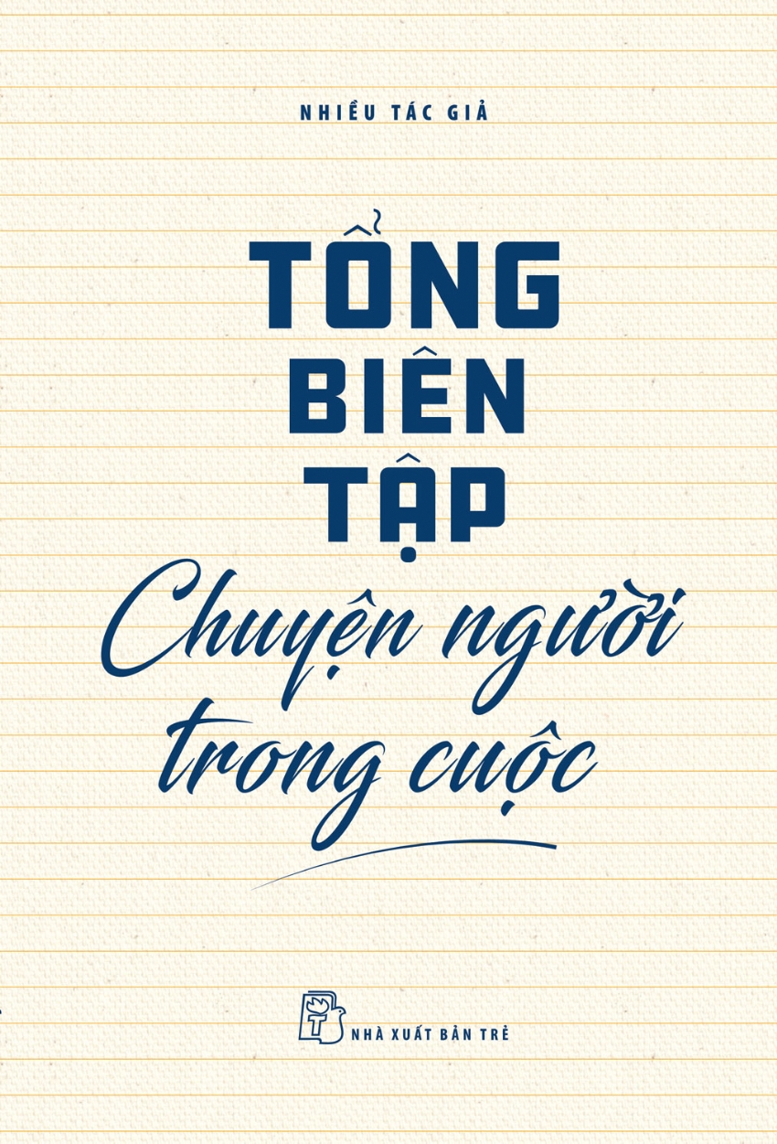 tổng biên tập - chuyện người trong cuộc - Ảnh 2