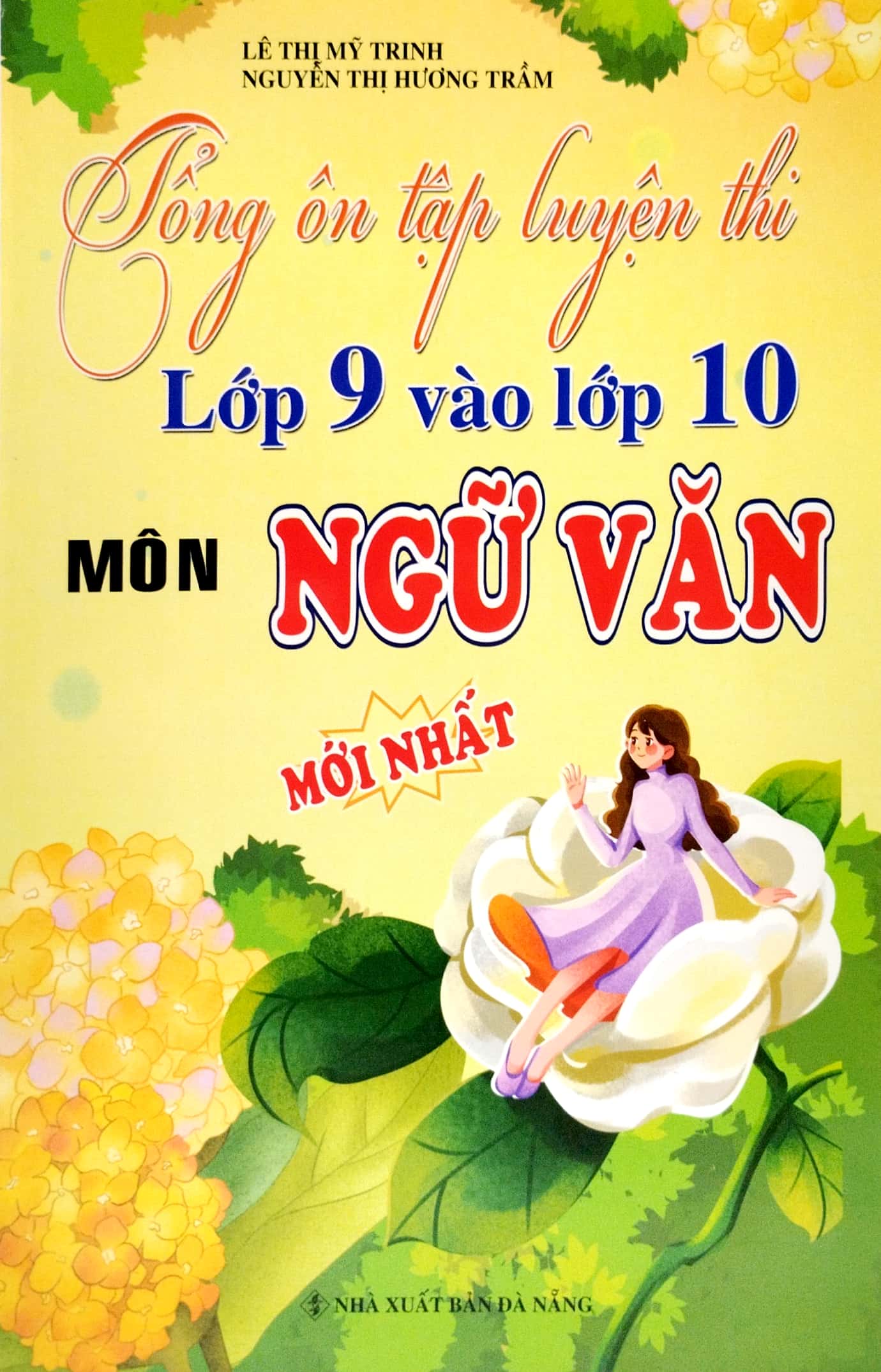 tổng ôn tập luyện thi lớp 9 vào 10 môn ngữ văn (tái bản 2023) - Ảnh 2