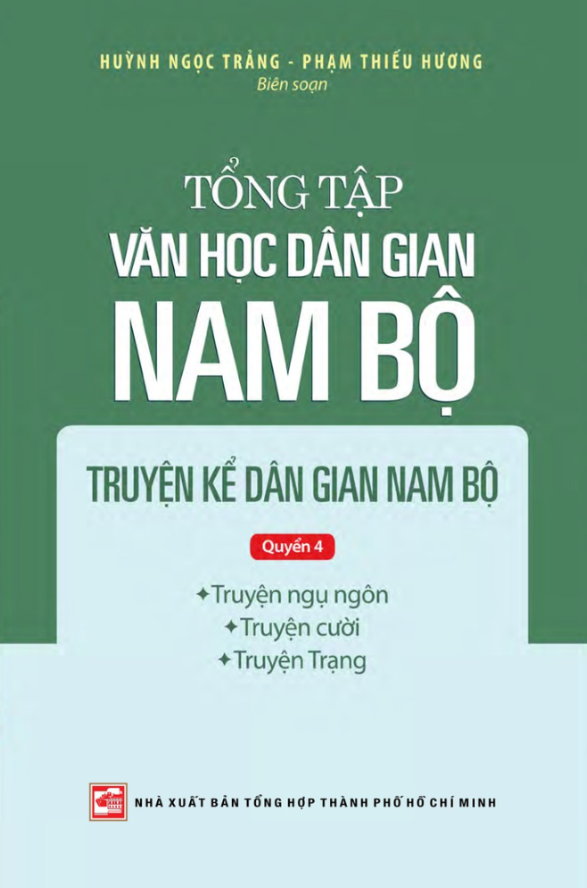 tổng tập văn học dân gian nam bộ - tập 1 - quyển 4: truyện kể dân gian nam bộ - Ảnh 2