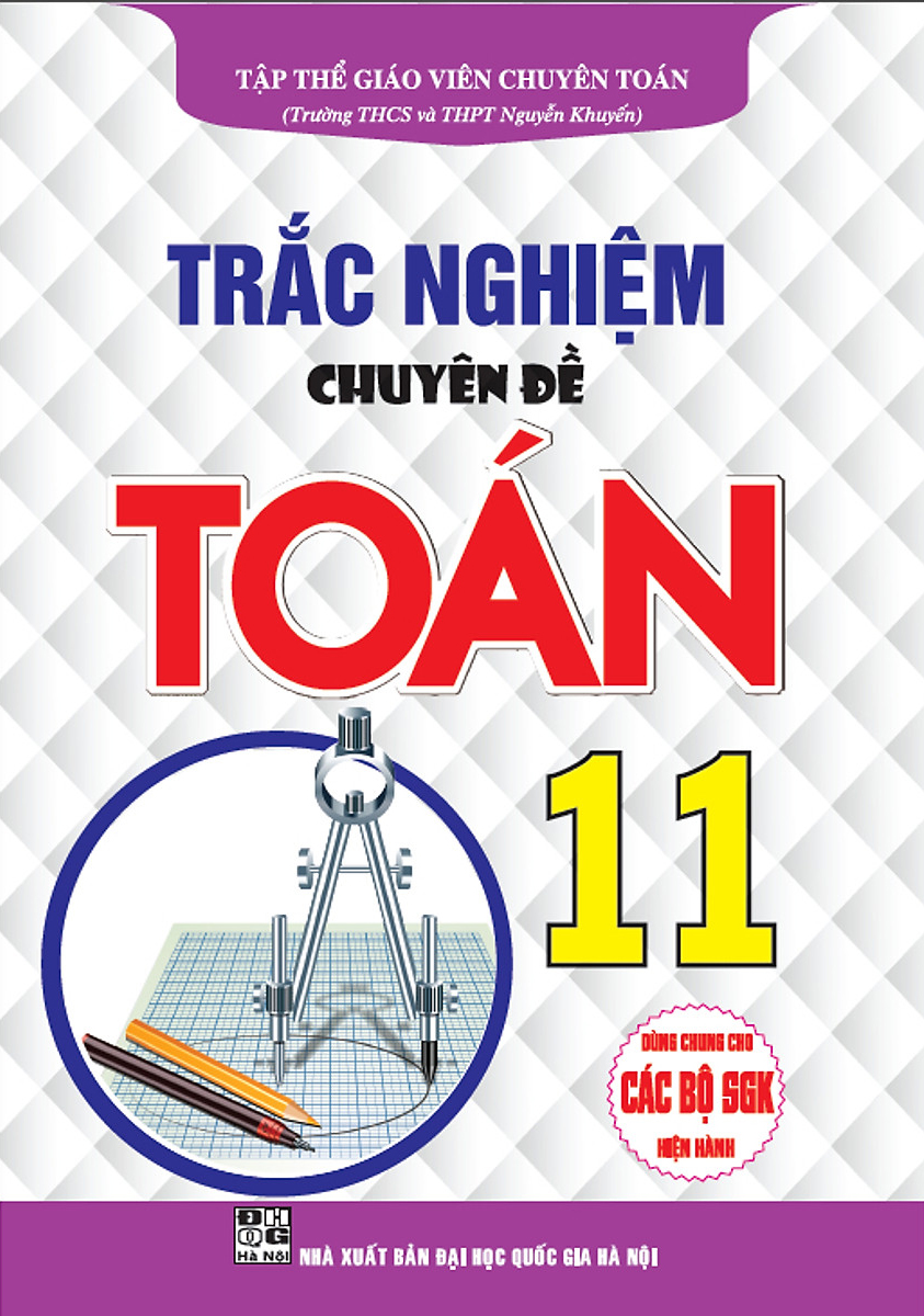 trắc nghiệm chuyên đề toán 11 (dùng chung cho các bộ sgk hiện hành) - Ảnh 2