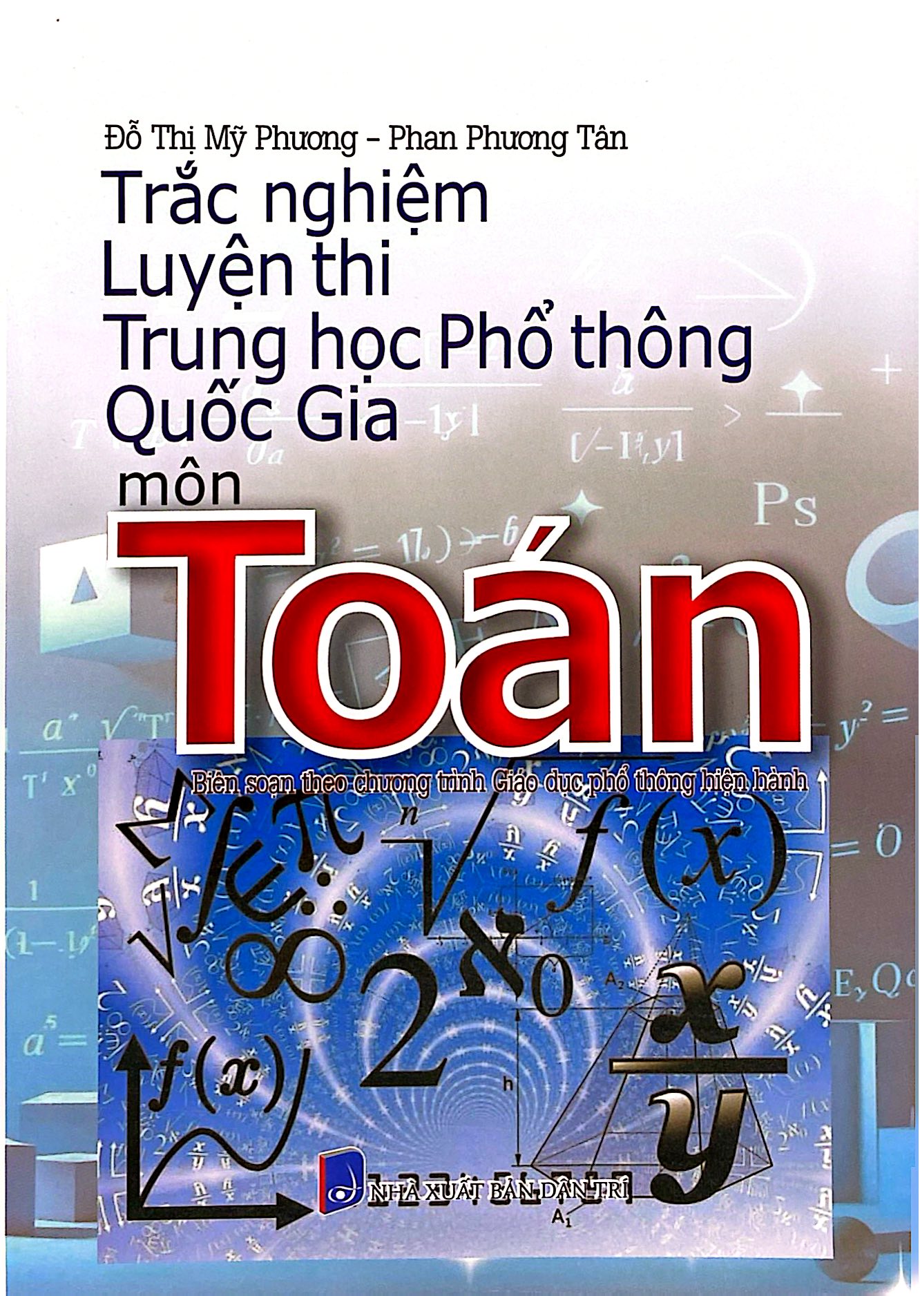 Trắc Nghiệm Luyện Thi Trung Học Phổ Thông Quốc Gia - Môn Toán - Ảnh 2