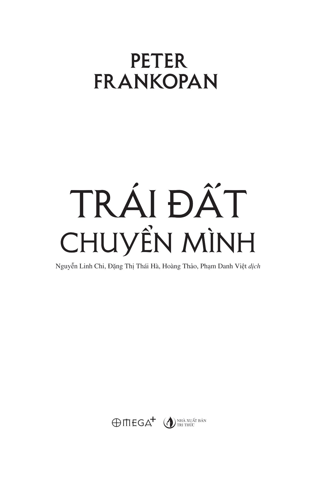 trái đất chuyển mình - một lịch sử chưa kể về nhân loại - bìa cứng - Ảnh 7