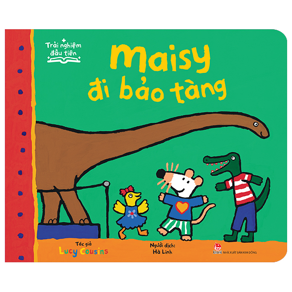 Trải Nghiệm Đầu Tiên - Maisy Đi Bảo Tàng