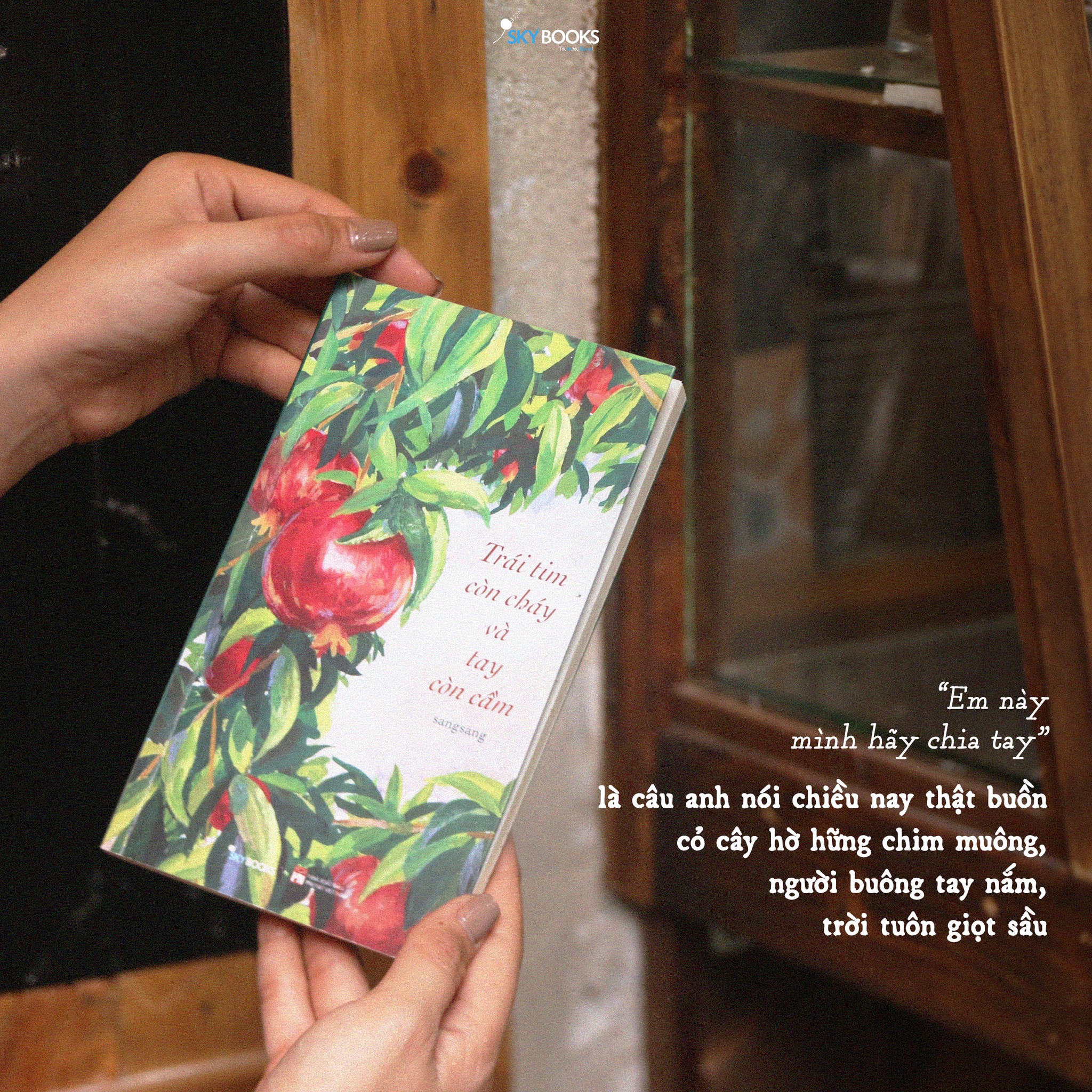 trái tim còn cháy và tay còn cầm - Ảnh 4