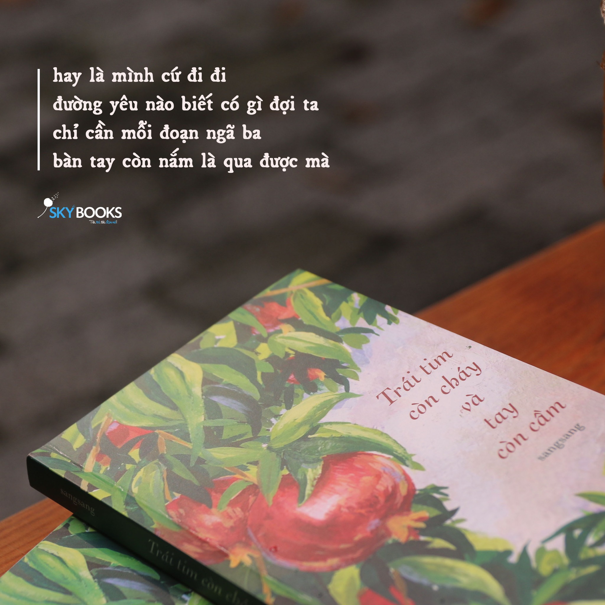 trái tim còn cháy và tay còn cầm - Ảnh 5