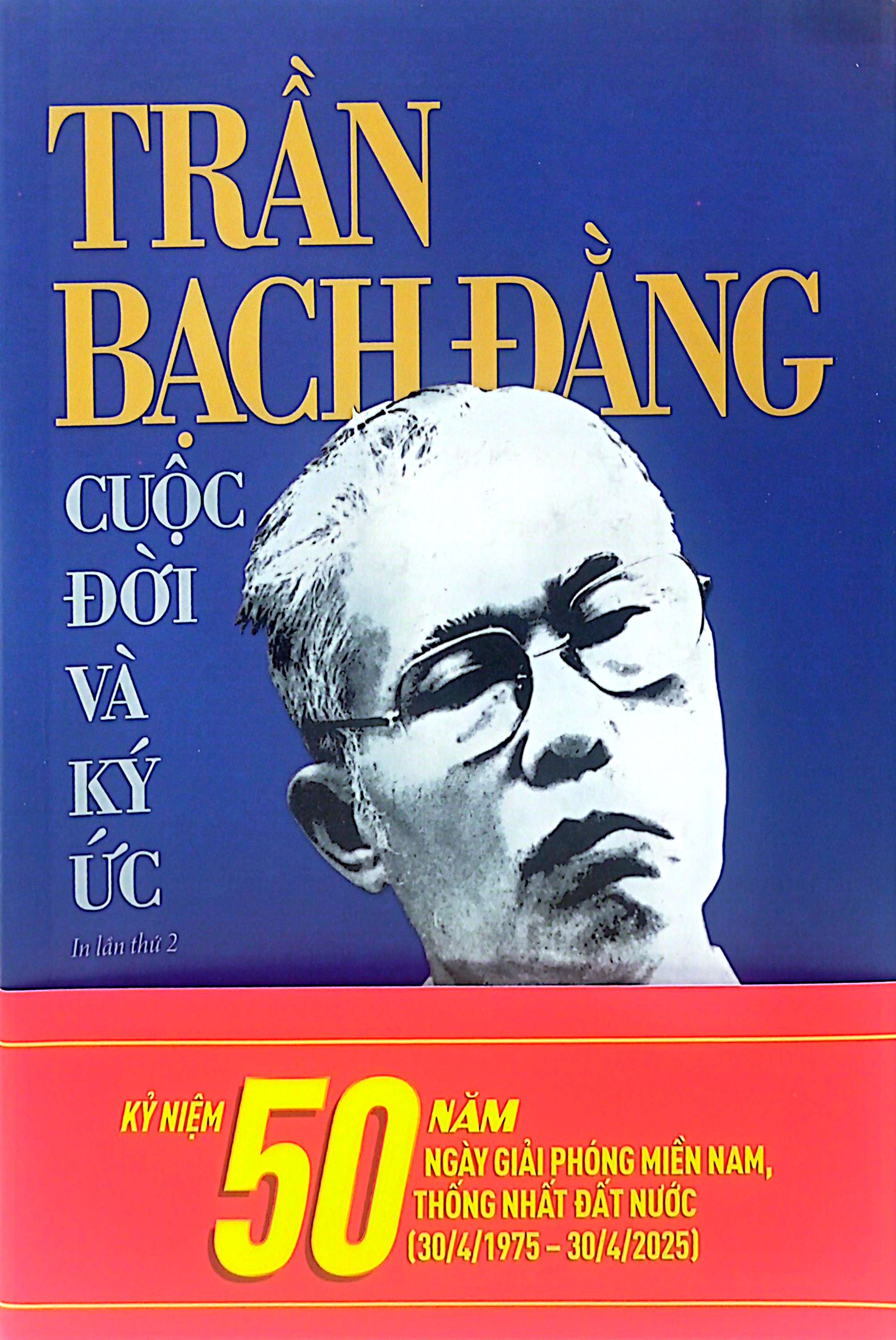 trần bạch đằng - cuộc đời và ký ức - Ảnh 2