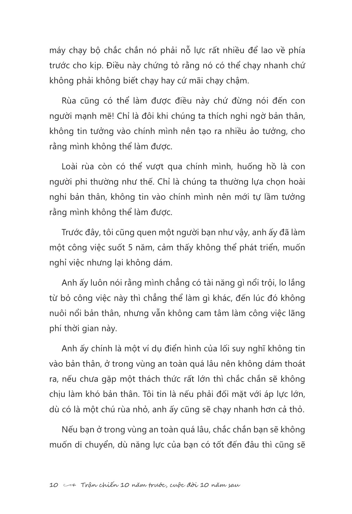 trận chiến 10 năm trước, cuộc đời 10 năm sau - Ảnh 14