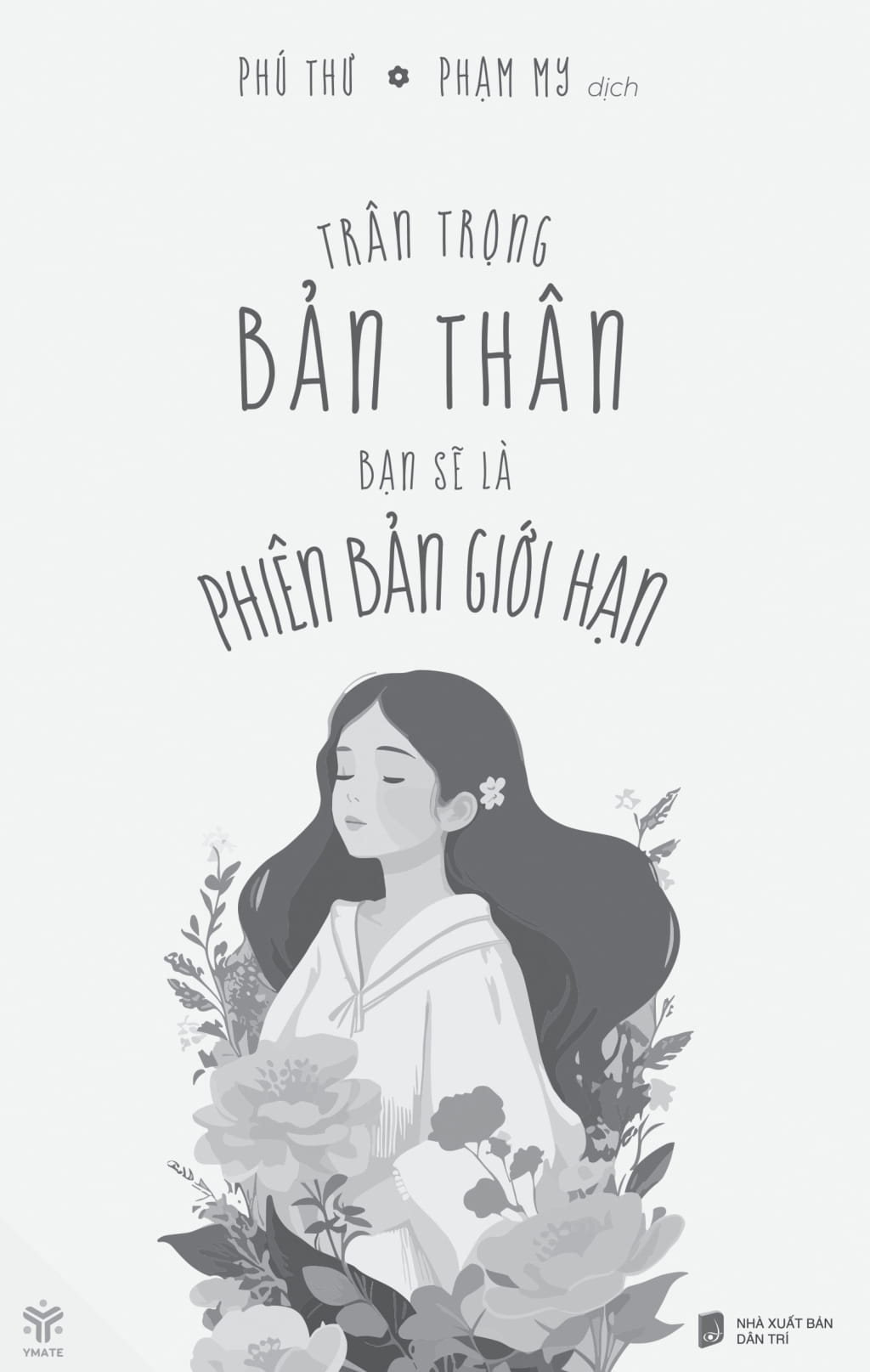 trân trọng bản thân bạn sẽ là phiên bản giới hạn - Ảnh 4