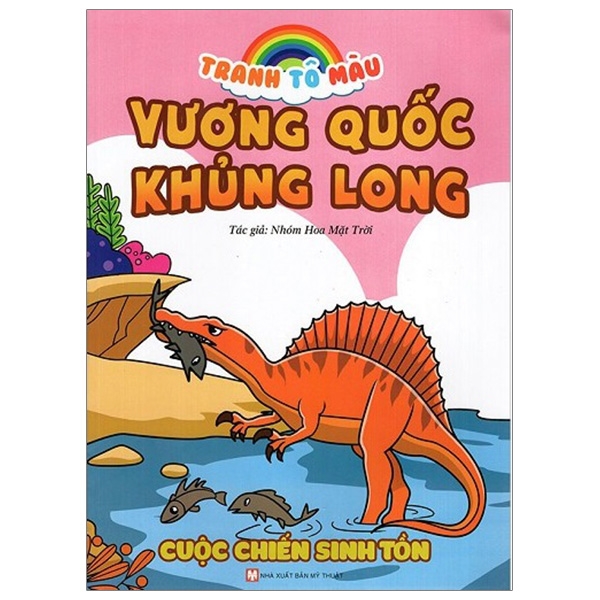 tranh tô màu vương quốc khủng long - cuộc chiến sinh tồn (tái bản 2023)