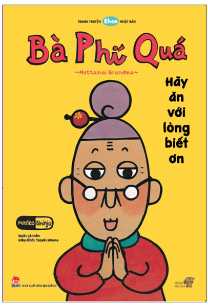tranh truyện ehon nhật bản - bà phí quá - hãy ăn với lòng biết ơn (tái bản 2023) - Ảnh 2