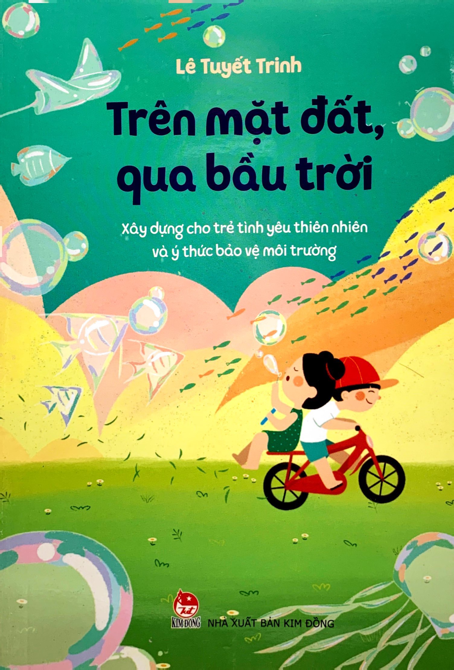 trên mặt đất, qua bầu trời - xây dựng cho trẻ tình yêu thiên nhiên và ý thức bảo vệ môi trường - Ảnh 2