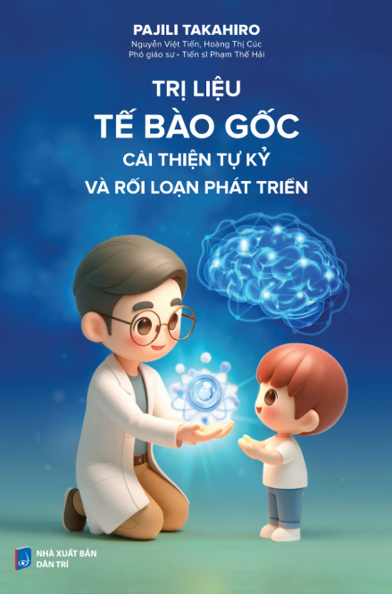 Trị Liệu Tế Bào Gốc - Cải Thiện Tự Kỷ Và Rối Loạn Phát Triển - Ảnh 2
