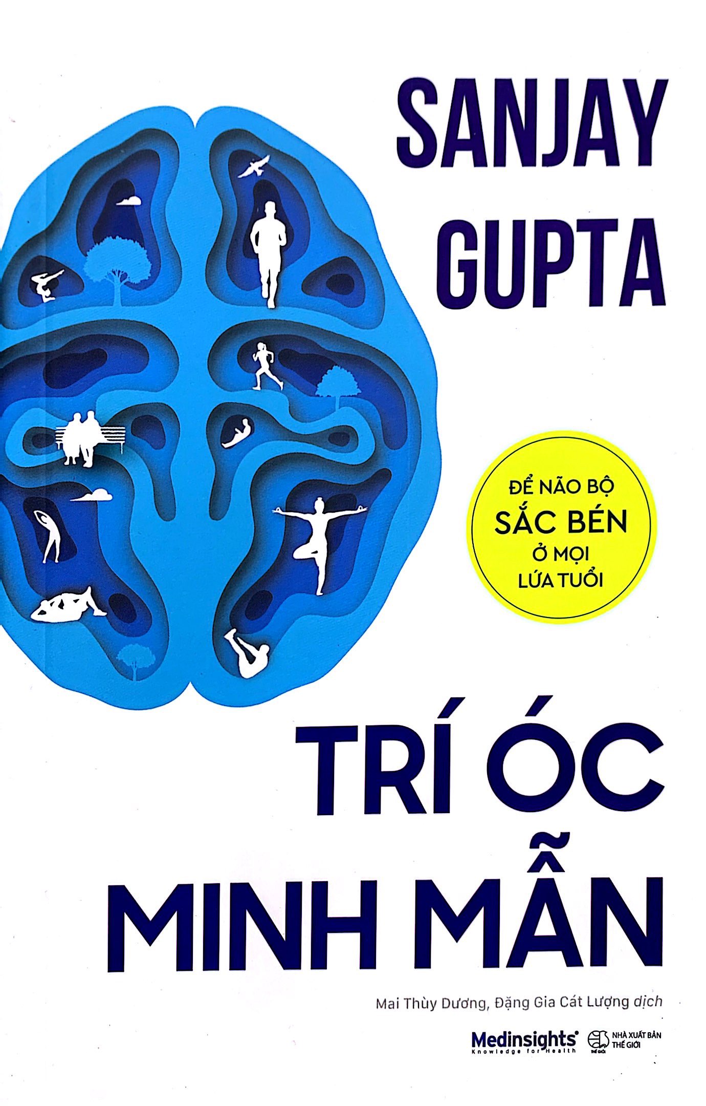trí óc minh mẫn: để não bộ sắc bén ở mọi lứa tuổi - Ảnh 4