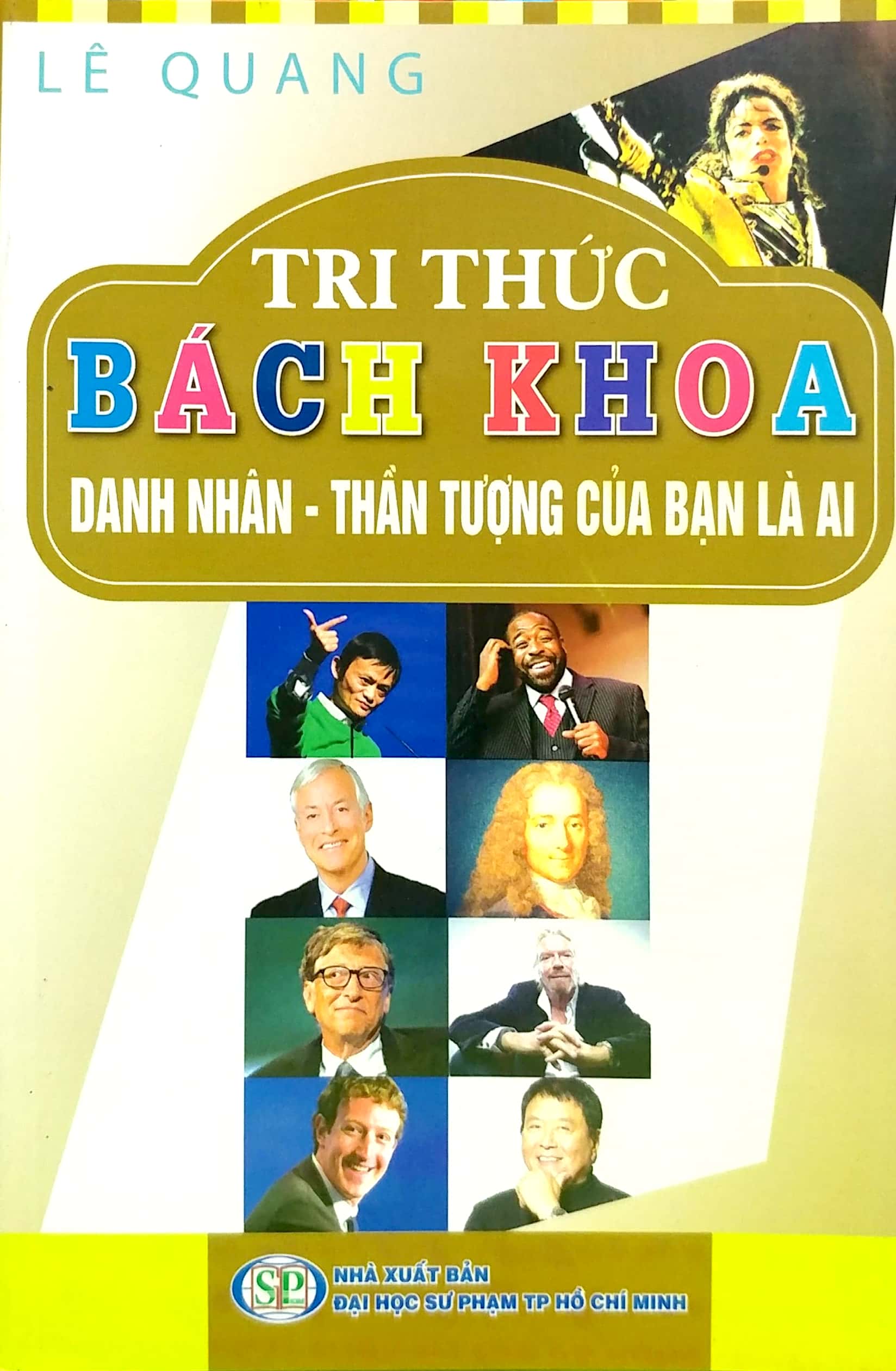 tri thức bách khoa - doanh nhân, thần tượng của bạn là ai - Ảnh 2