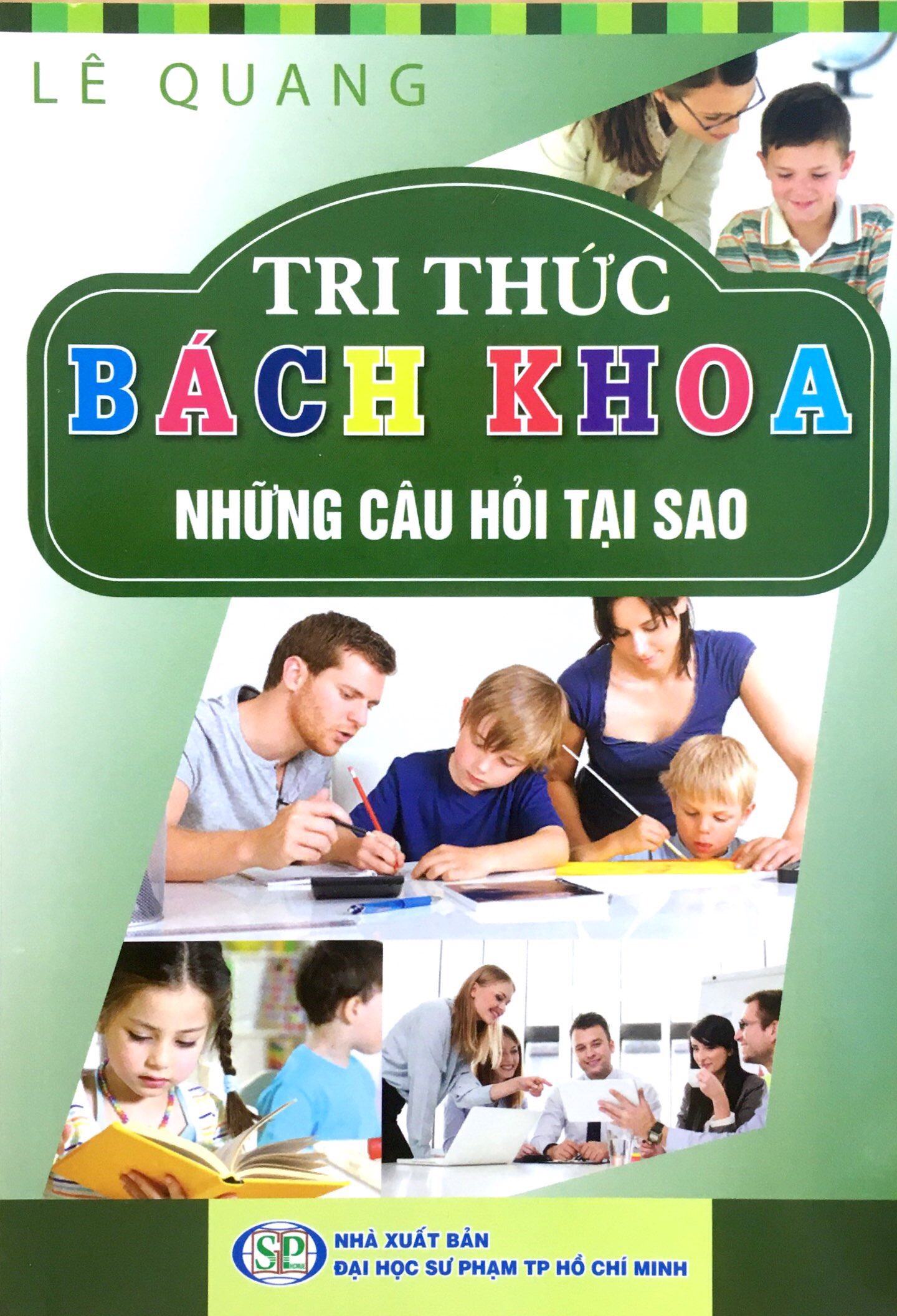 tri thức bách khoa - những câu hỏi tại sao - Ảnh 2
