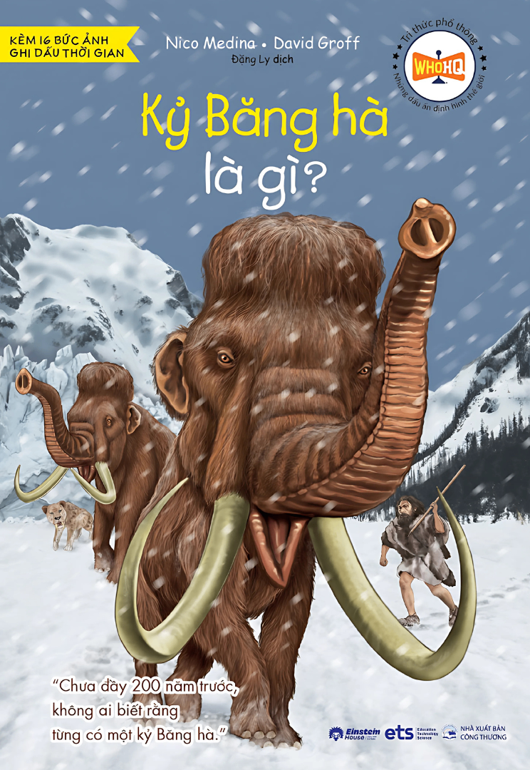 Tri Thức Phổ Thông - Những Dấu Ấn Định Hình Thế Giới - Kỷ Băng Hà Là Gì? - Ảnh 2