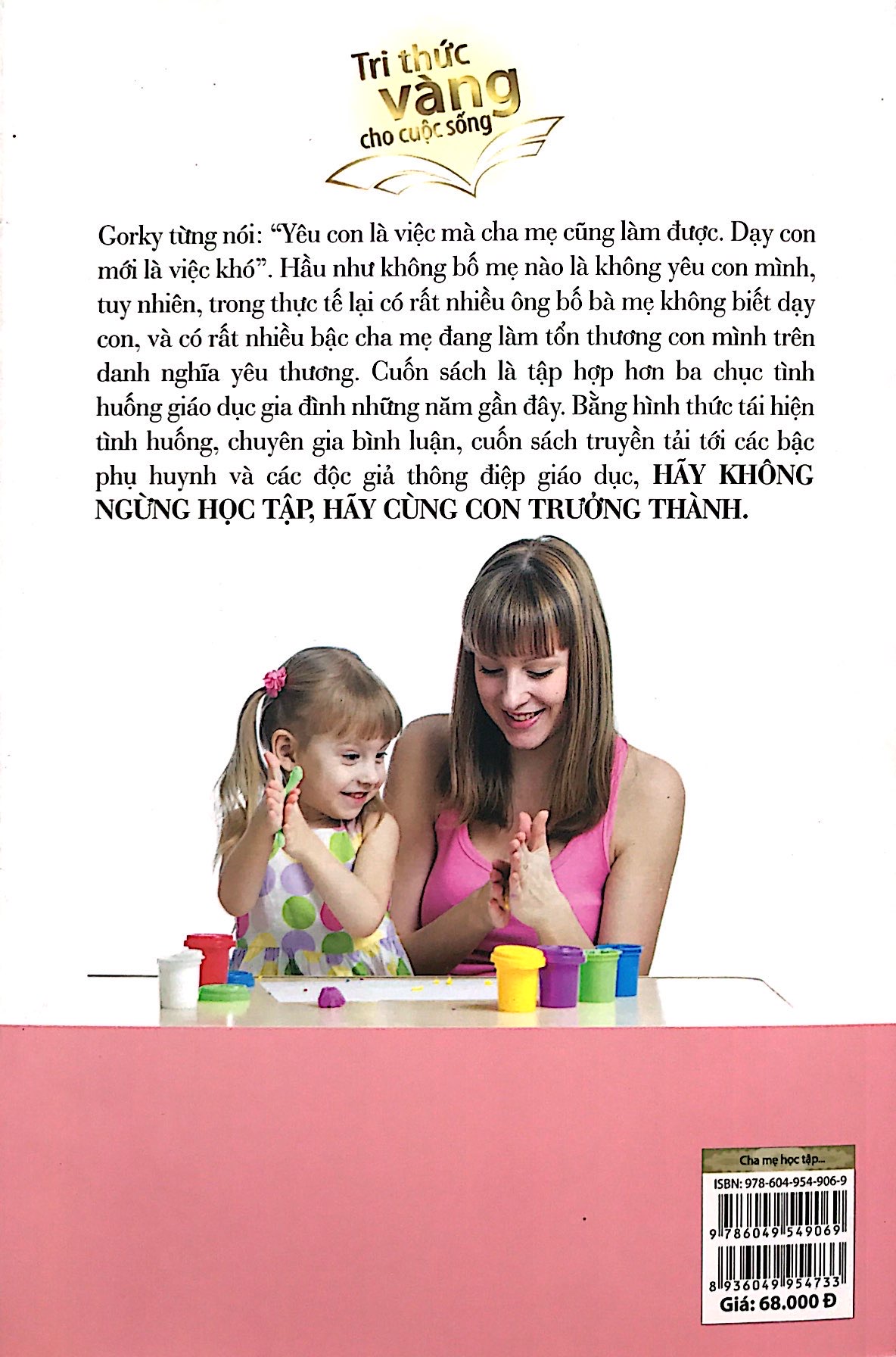 tri thức vàng cho cuộc sống - cha mẹ học tập, con cái tiến bộ - Ảnh 13