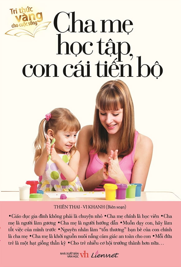 tri thức vàng cho cuộc sống - cha mẹ học tập, con cái tiến bộ - Ảnh 2