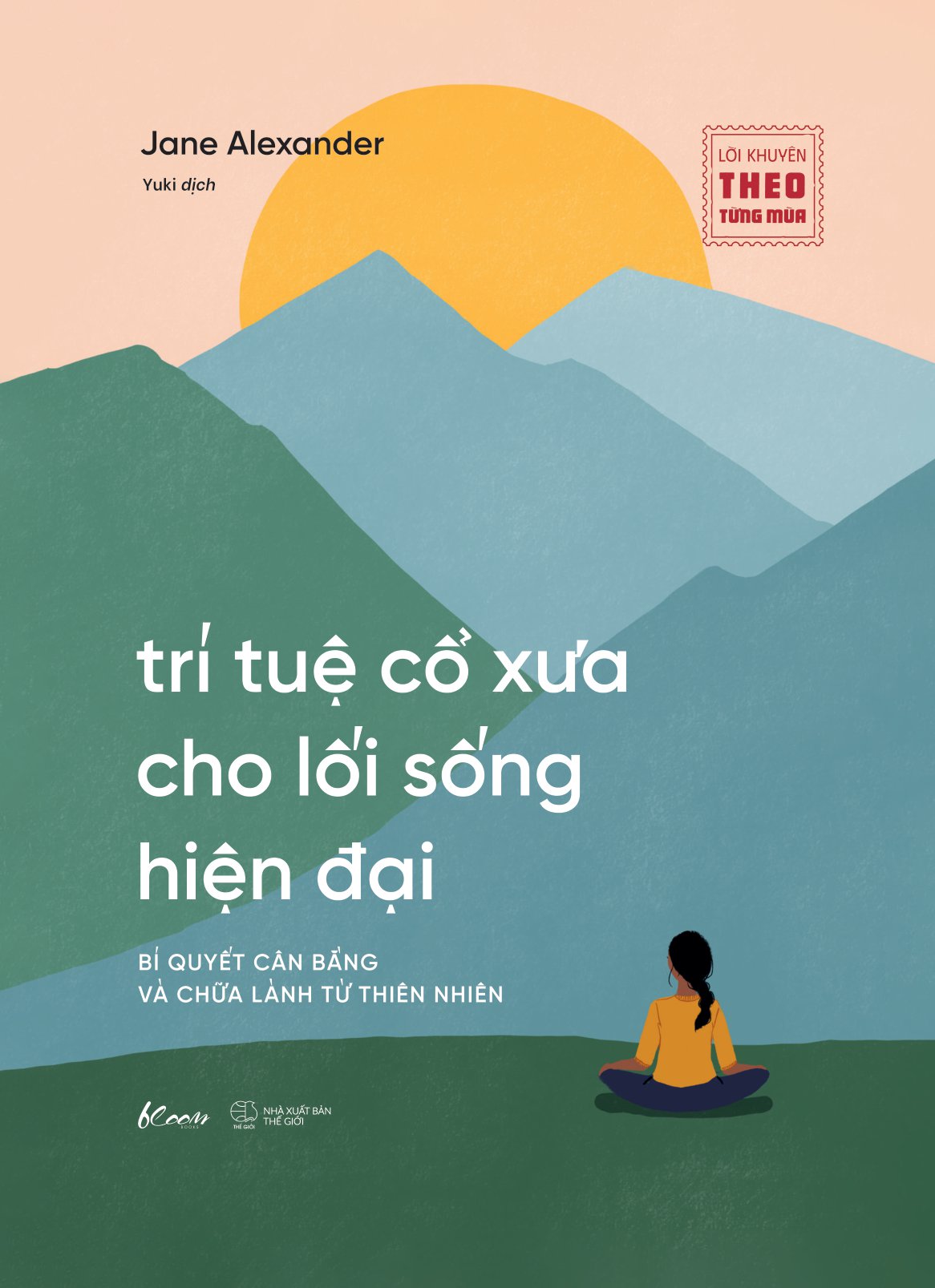 trí tuệ cổ xưa cho lối sống hiện đại - Ảnh 6