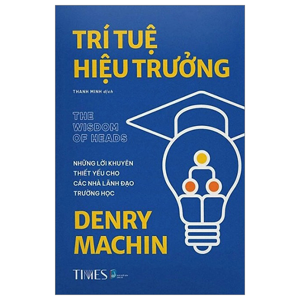 trí tuệ hiệu trưởng - những lời khuyên thiết yếu cho các nhà lãnh đạo trường học