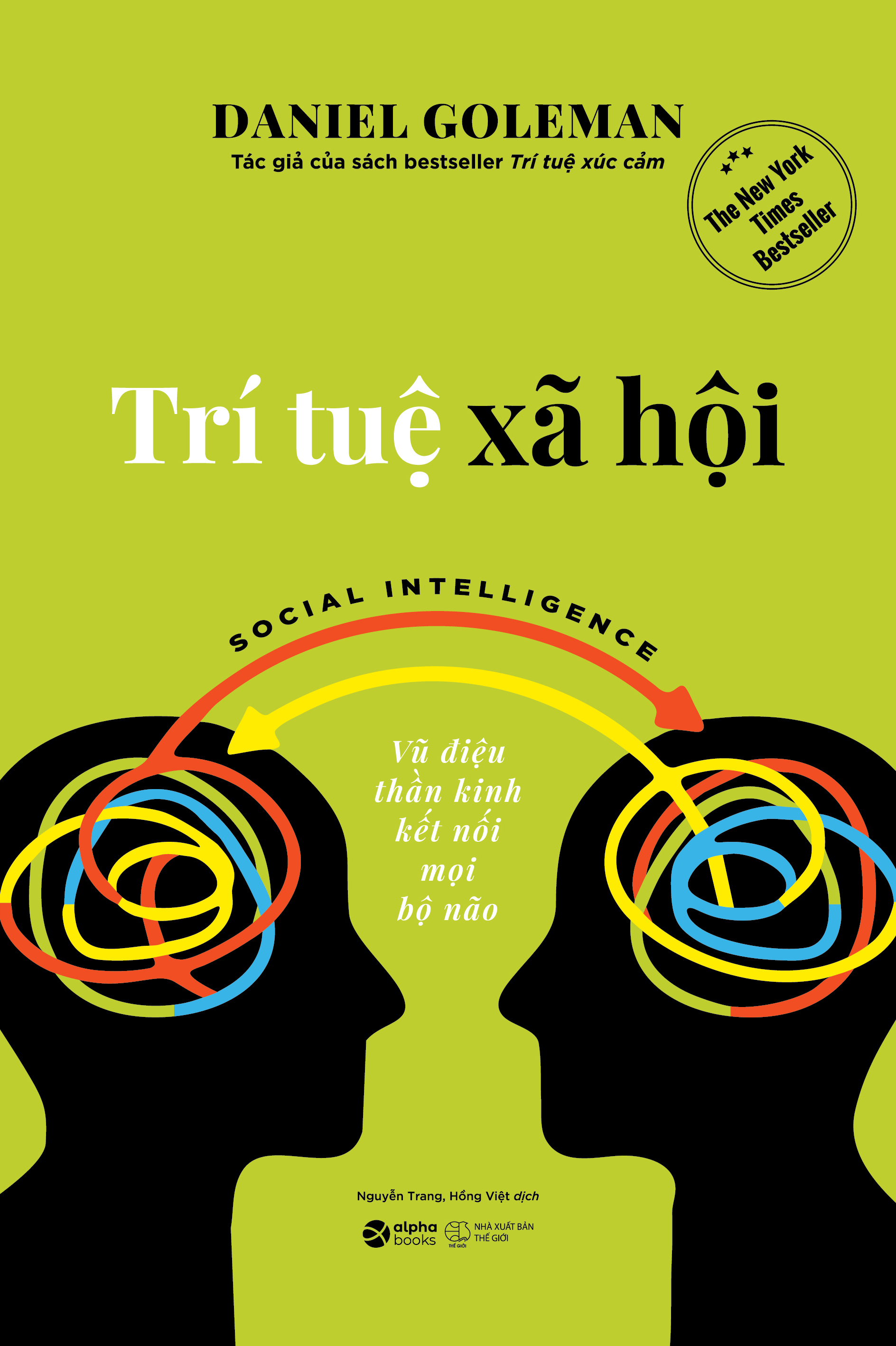 Trí Tuệ Xã Hội - Social Intelligence - Vũ Điệu Thần Kinh Kết Nối Mọi Bộ Não - Ảnh 2