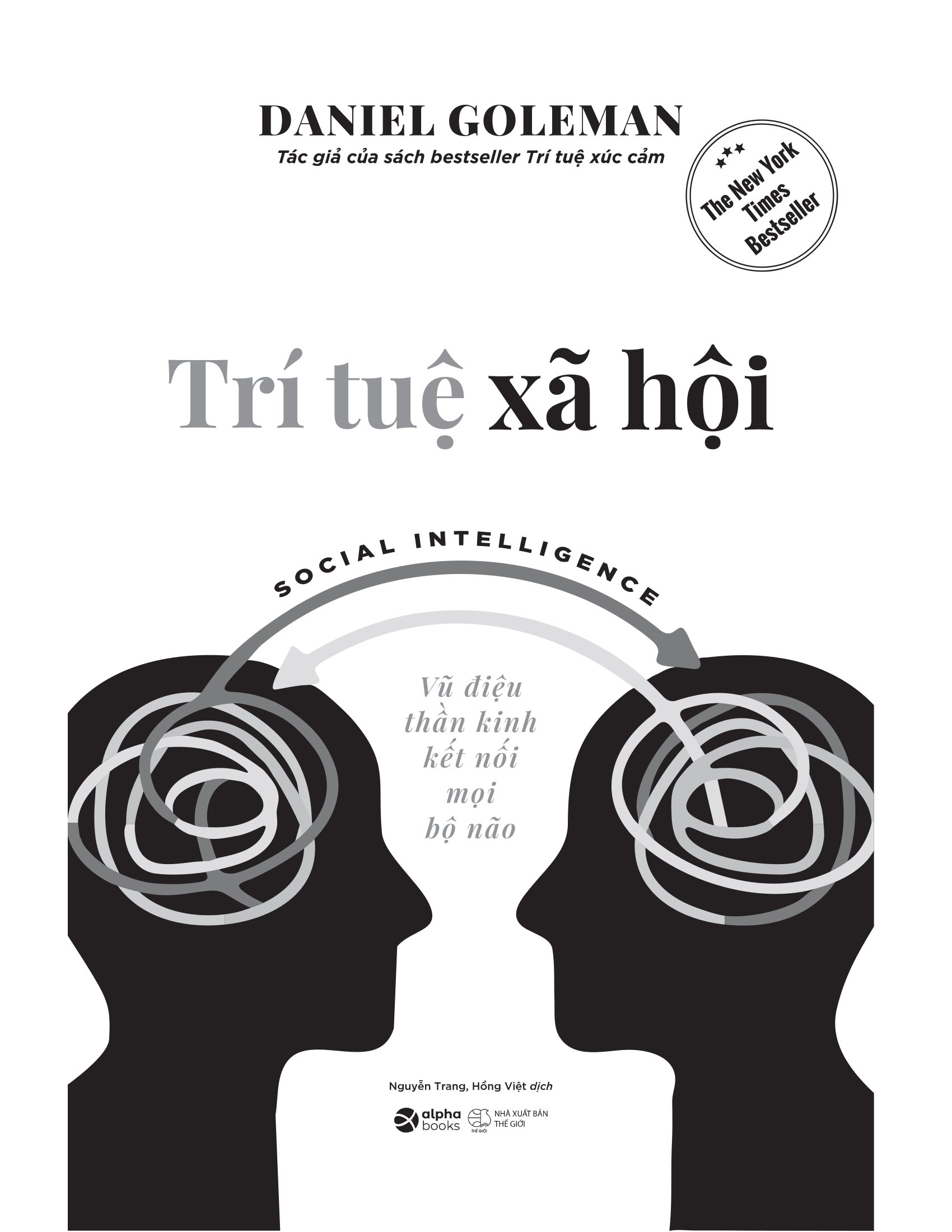 Trí Tuệ Xã Hội - Social Intelligence - Vũ Điệu Thần Kinh Kết Nối Mọi Bộ Não - Ảnh 3