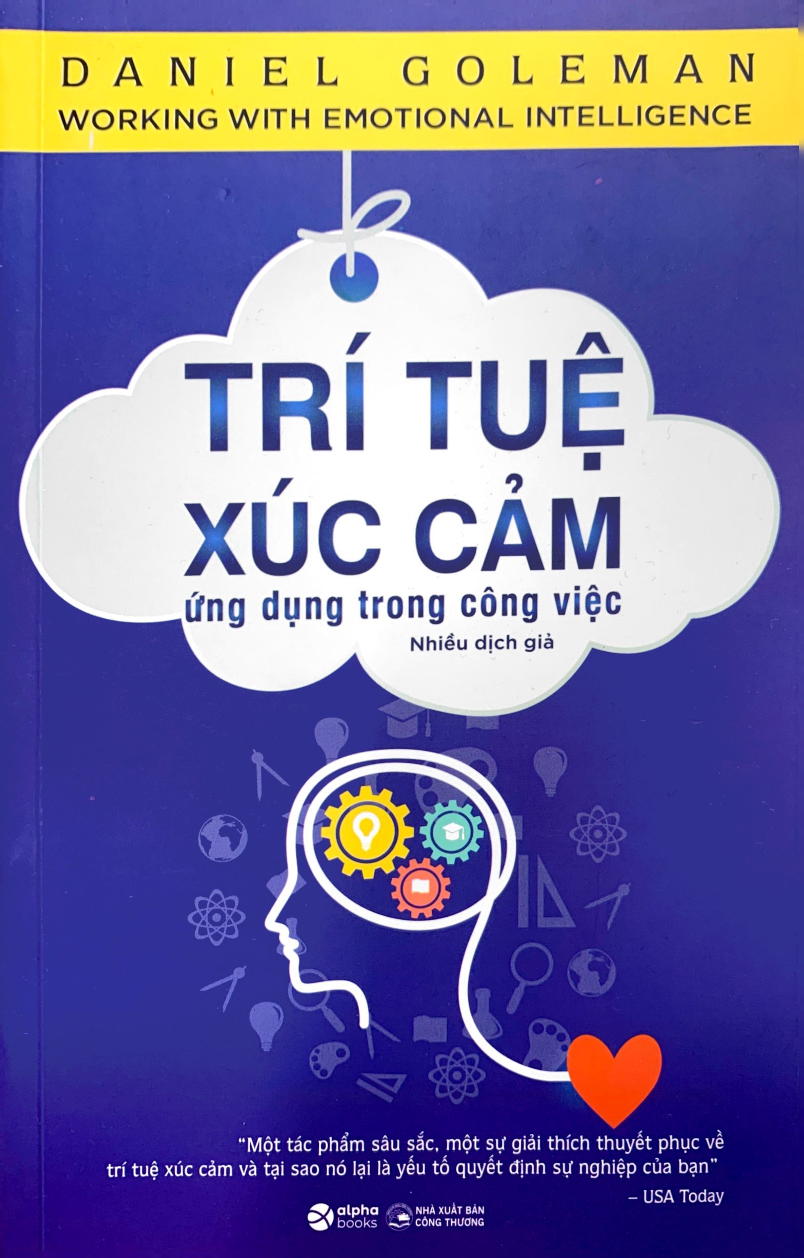 trí tuệ xúc cảm ứng dụng trong công việc (tái bản) - Ảnh 2