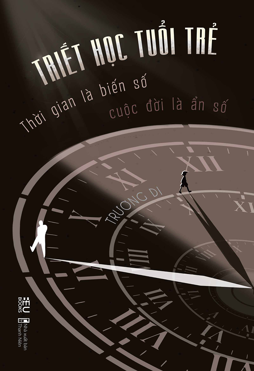 triết học tuổi trẻ - thời gian là biến số cuộc đời là ẩn số - Ảnh 2