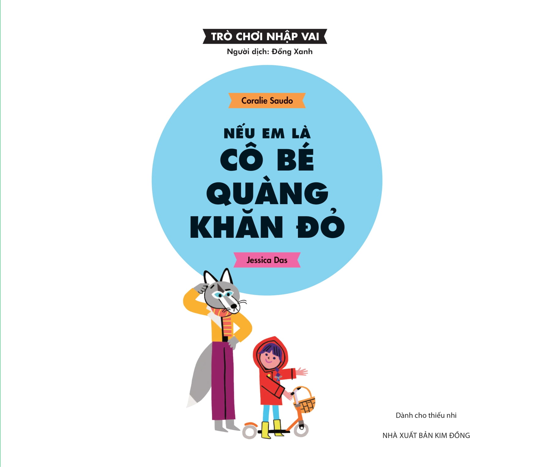 trò chơi nhập vai - nếu em là cô bé quàng khăn đỏ - Ảnh 3