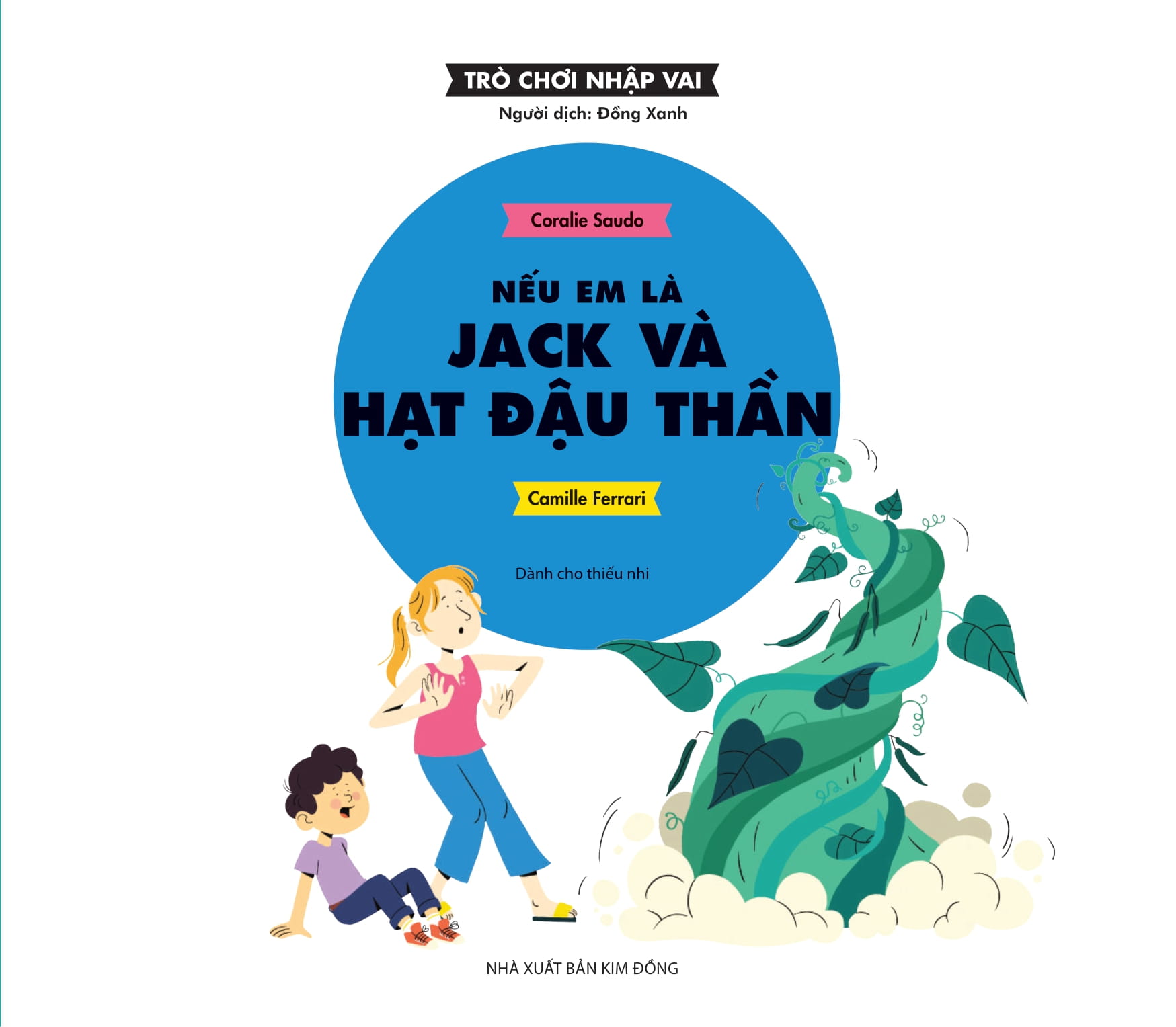 trò chơi nhập vai - nếu em là jack và hạt đậu thần - Ảnh 3