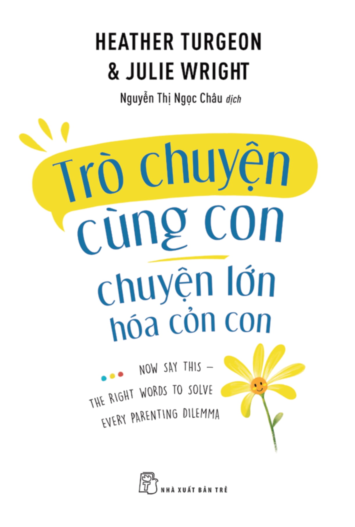 trò chuyện cùng con - chuyện lớn hóa chuyện cỏn con - Ảnh 2