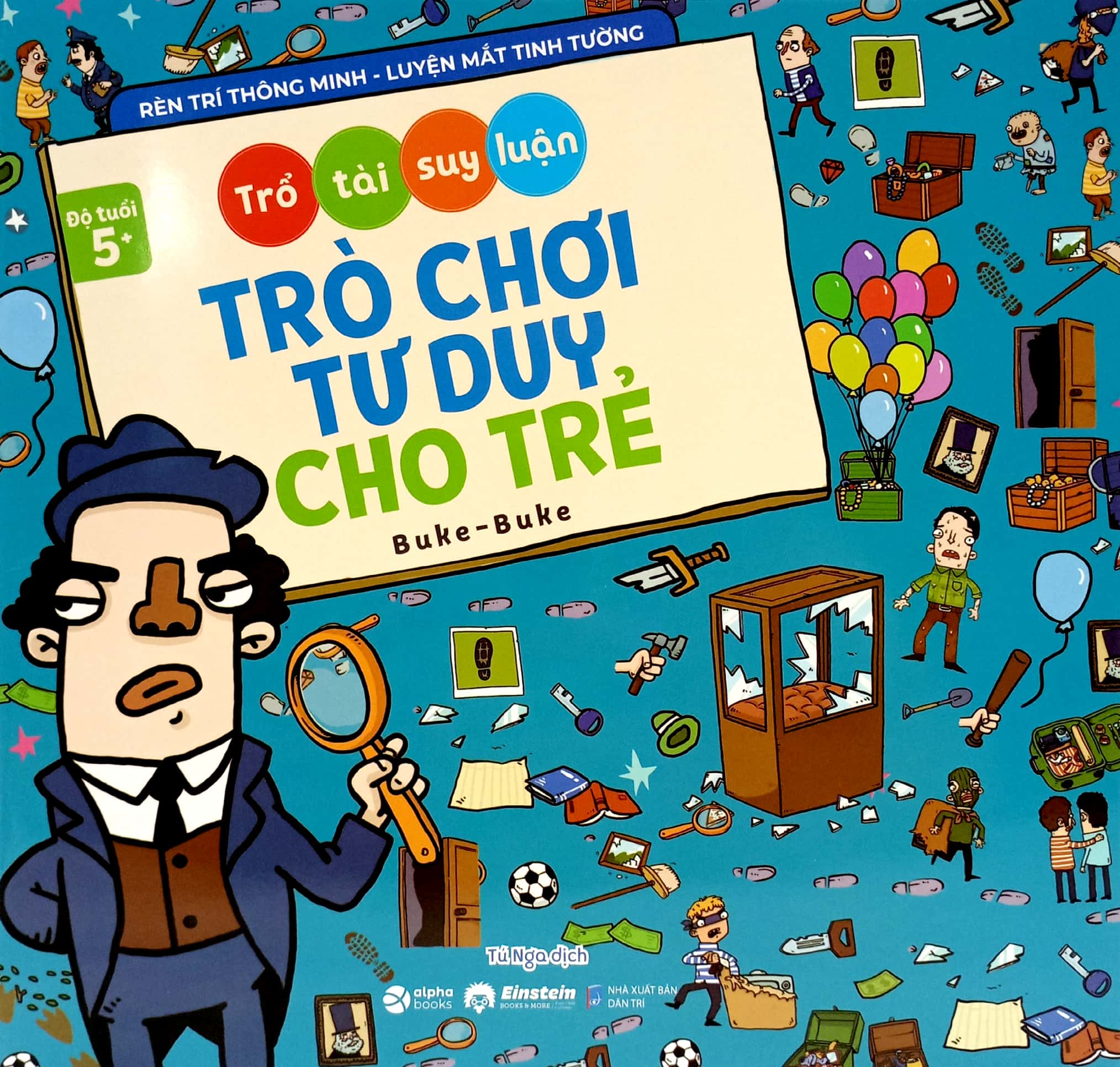 trổ tài suy luận - trò chơi tư duy cho trẻ (dành cho bé từ 5 tuổi) - Ảnh 2