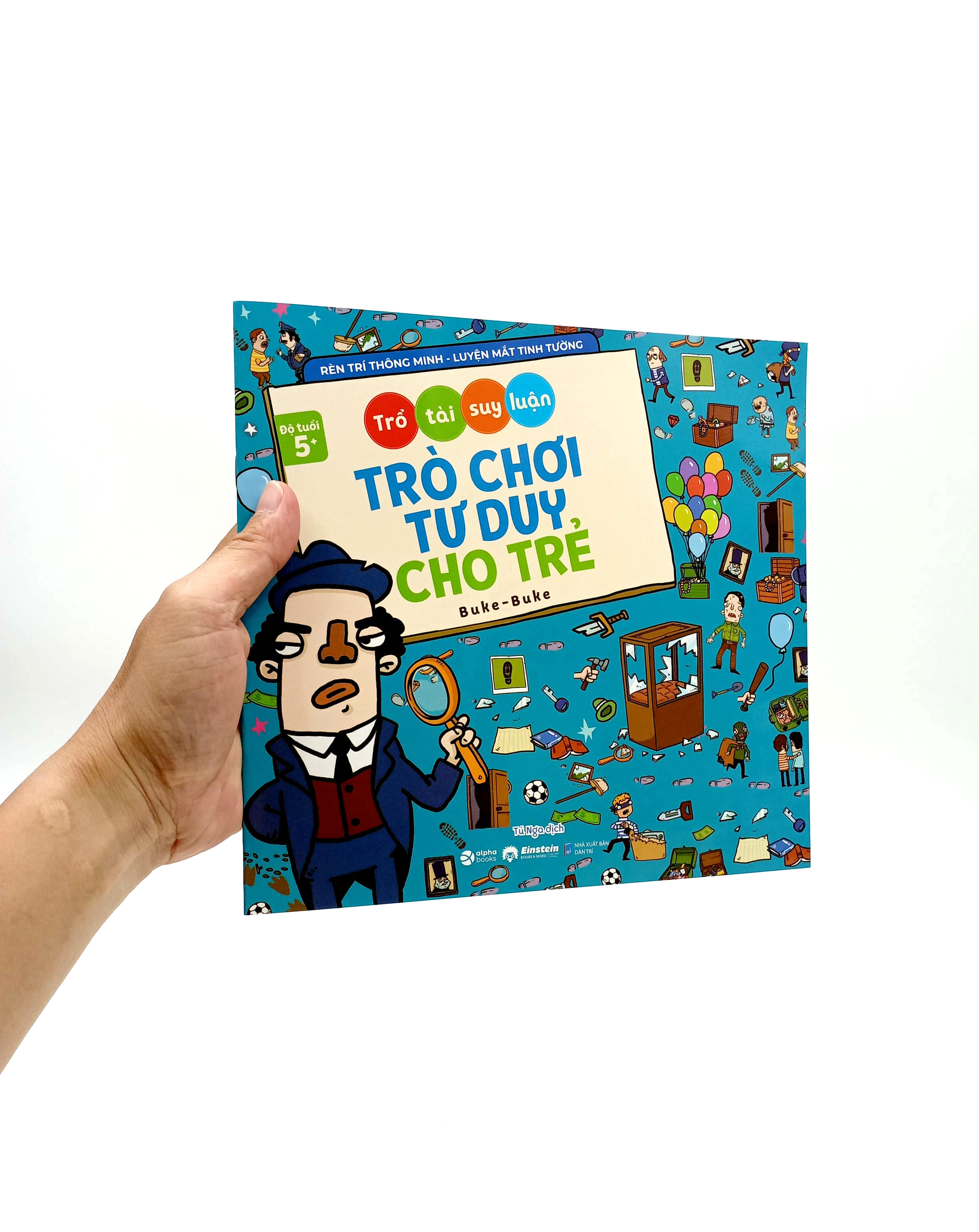 trổ tài suy luận - trò chơi tư duy cho trẻ (dành cho bé từ 5 tuổi) - Ảnh 7
