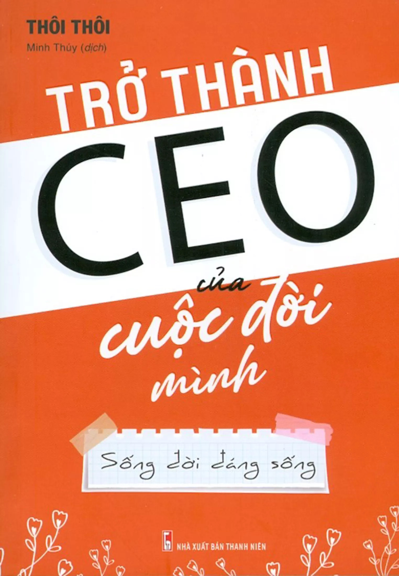 trở thành ceo của cuộc đời mình - Ảnh 3