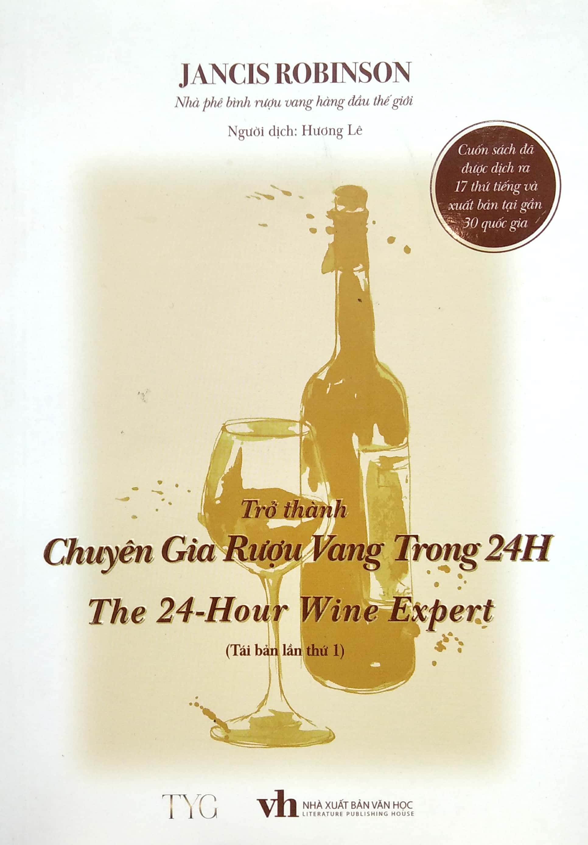 trở thành chuyên gia rượu vang trong 24h (tái bản 2021) - Ảnh 4