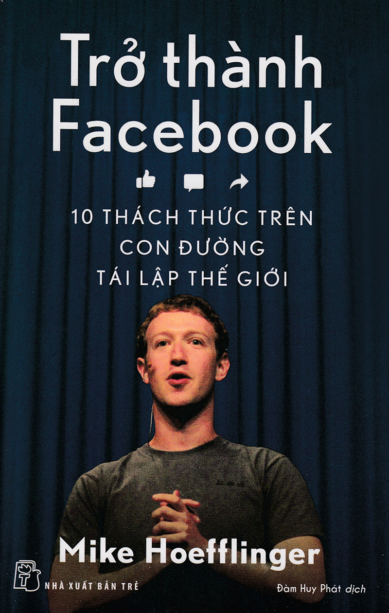 trở thành facebook - 10 thách thức trên con đường tái lập thế giới - Ảnh 2