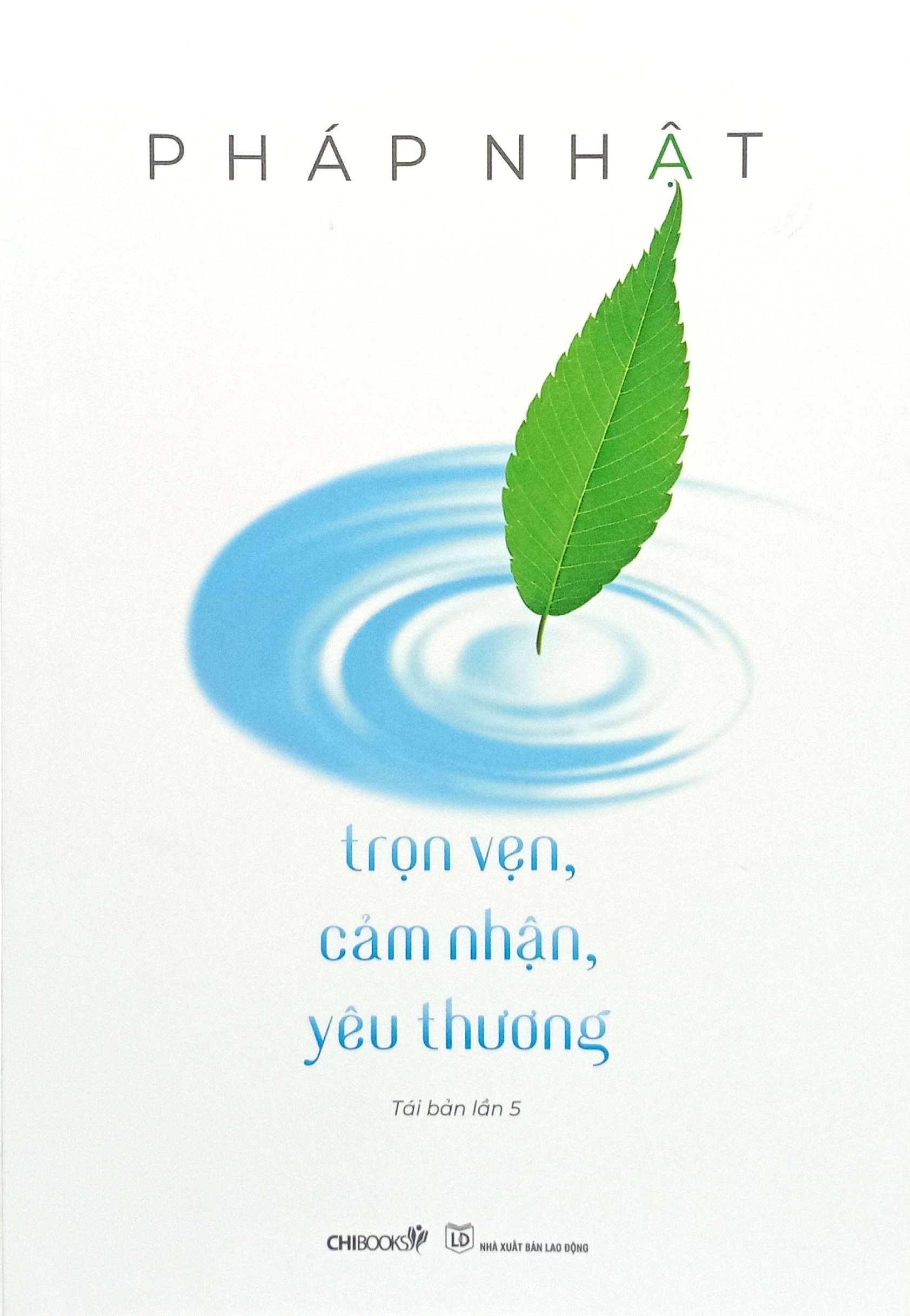 trọn vẹn, cảm nhận, yêu thương (tái bản lần 5) (2022) - Ảnh 4