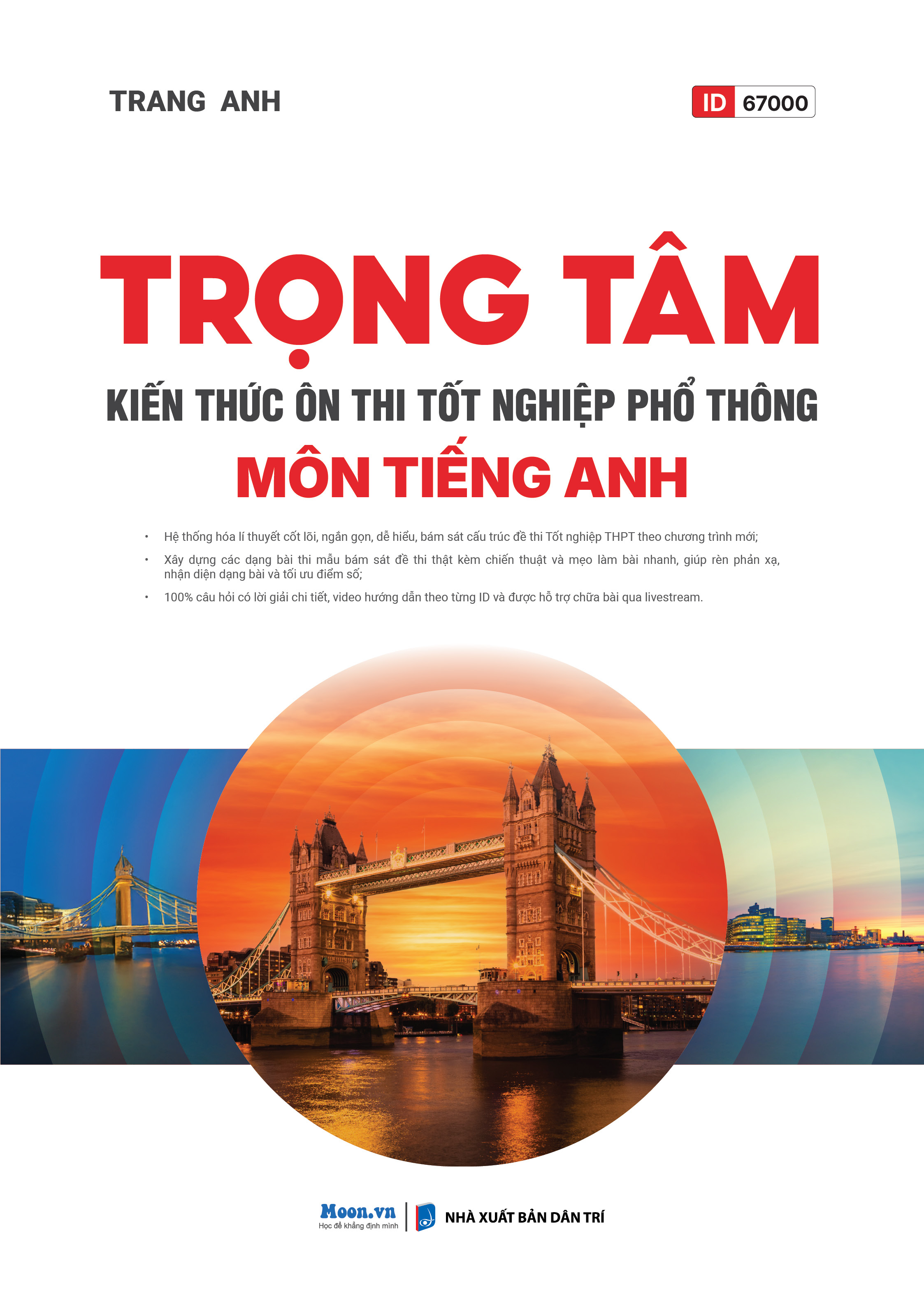 Trọng Tâm Kiến Thức Ôn Thi Tốt Nghiệp Phổ Thông - Môn Tiếng Anh - Ảnh 2