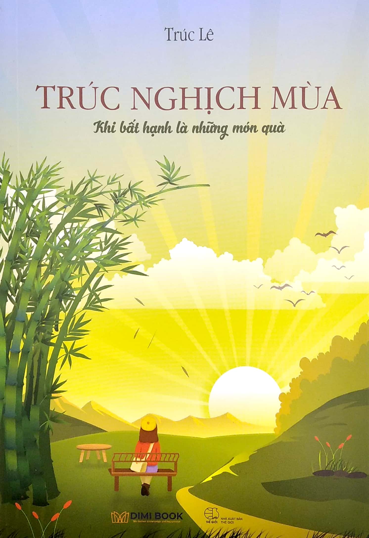 trúc nghịch mùa - khi bất hạnh là những món quà - Ảnh 2