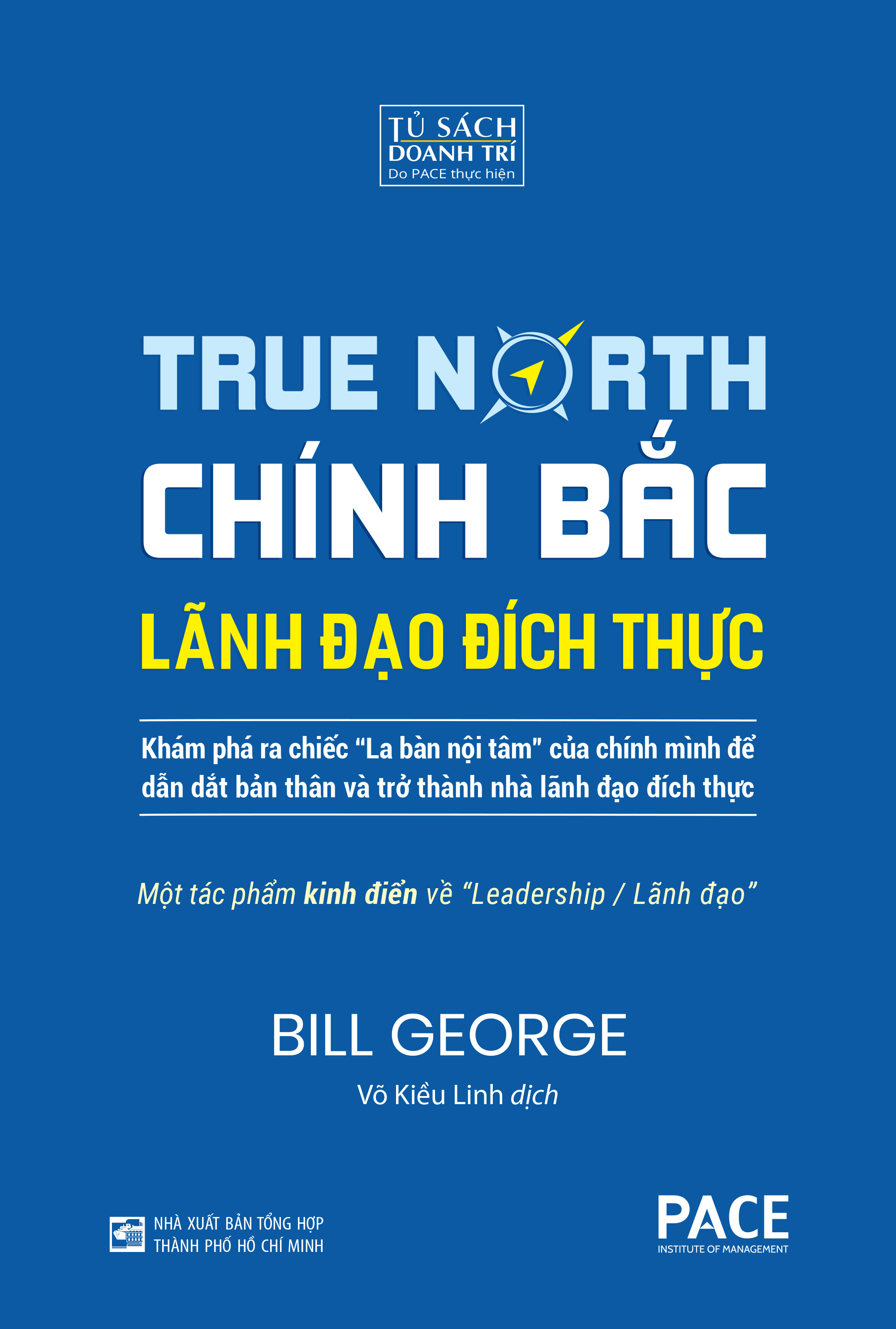 true north - chính bắc - lãnh đão đích thực - bìa cứng (tái bản 2024) - Ảnh 2