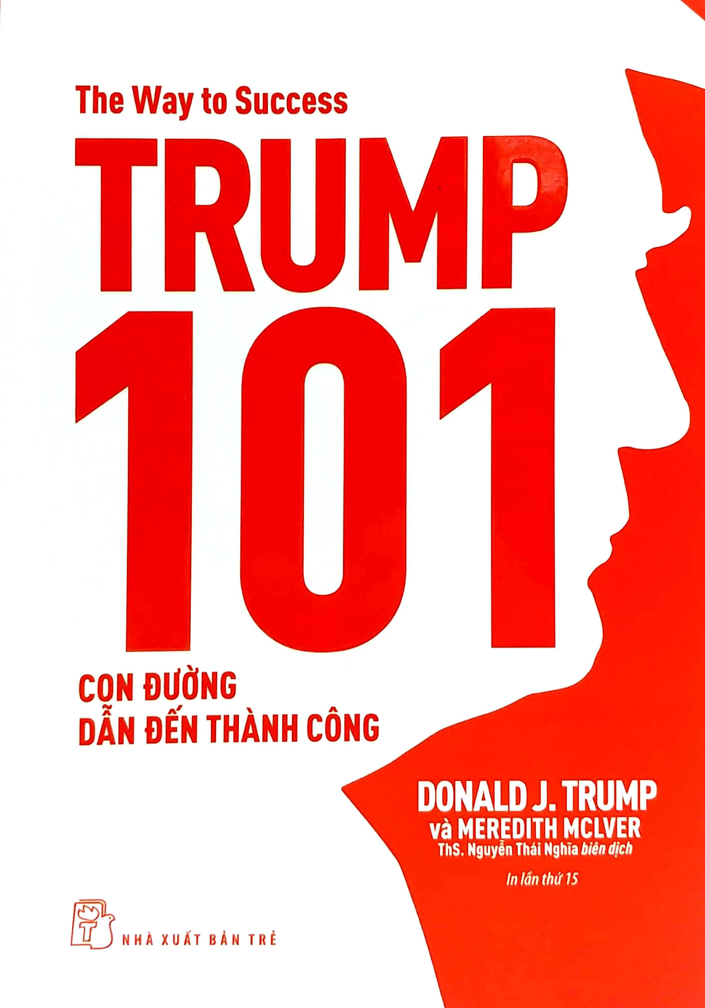 trump 101: con đường dẫn đến thành công - Ảnh 2
