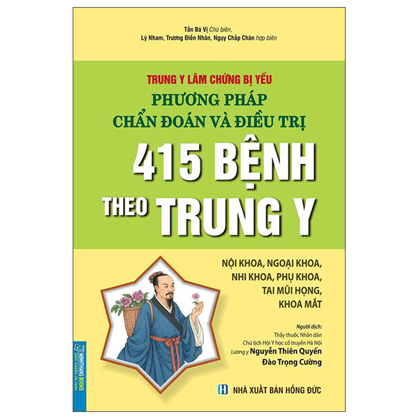 Trung Y Lâm Chứng Bị Yếu - Phương Pháp Chẩn Đoán Và Điều Trị 415 Bệnh Theo Trung Y