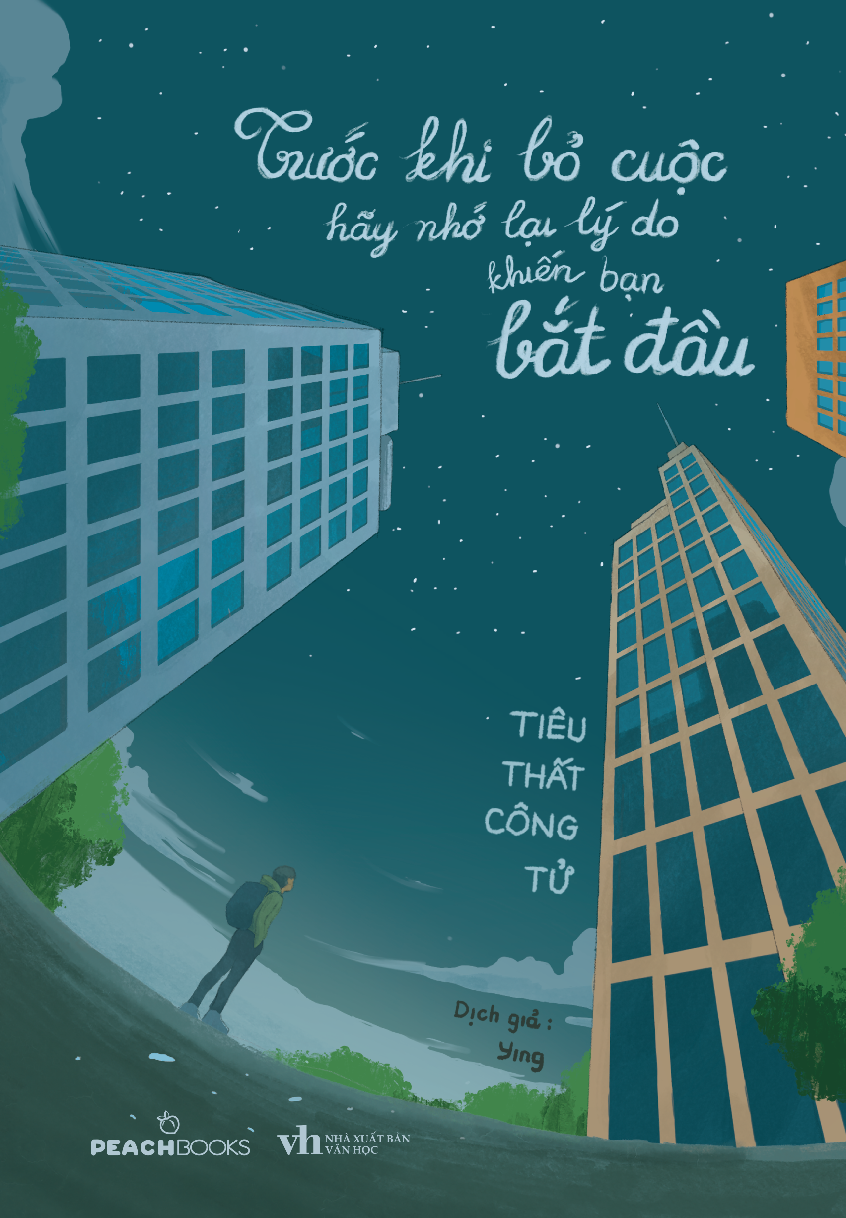 Trước Khi Bỏ Cuộc Hãy Nhớ Lại Lý Do Khiến Bạn Bắt Đầu - Ảnh 2